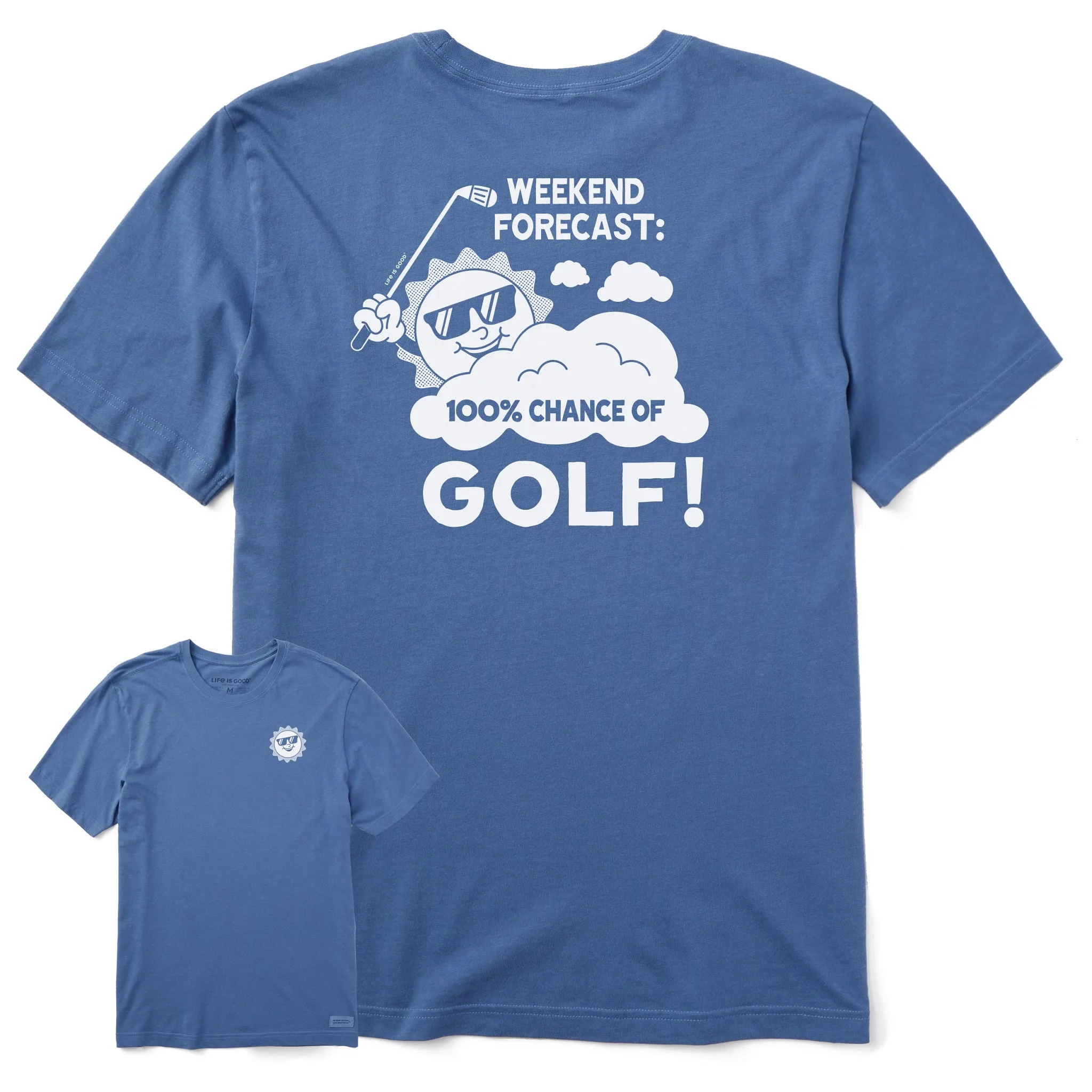 Men's 100% Chance of Golf Short Sleeve Tee Life is Good