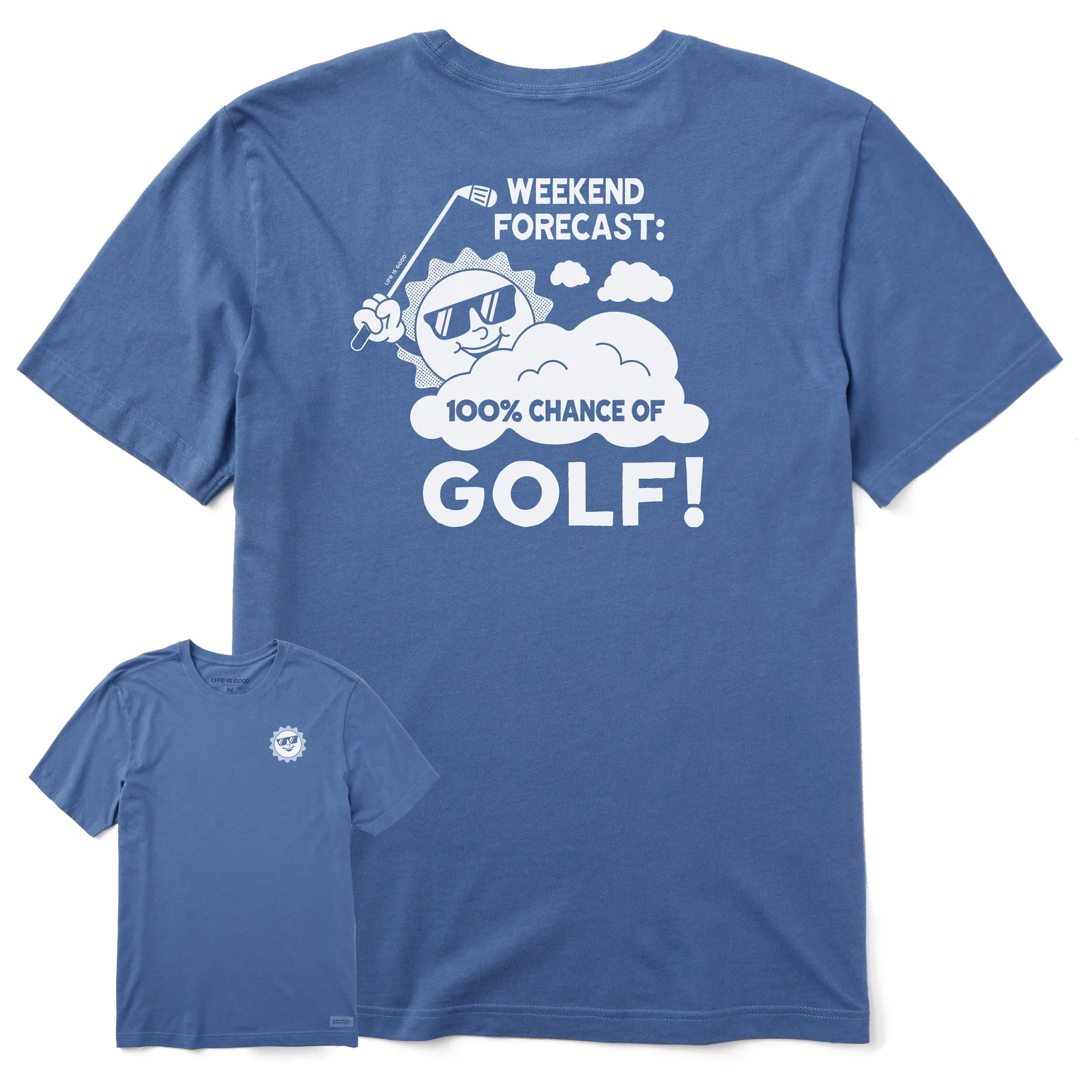 Men's 100% Chance of Golf Short Sleeve Tee Life is Good