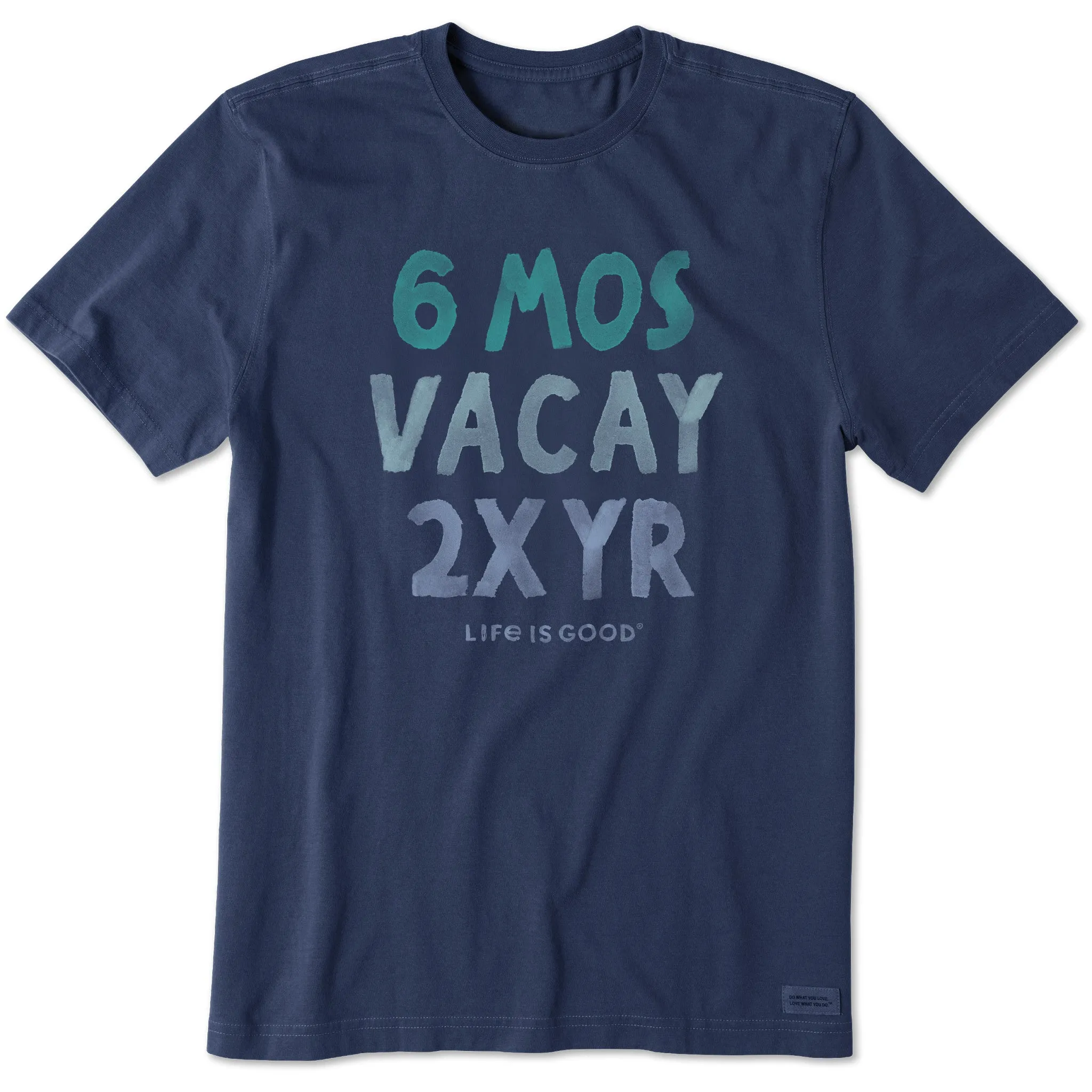 Men's 6 Mos Vacay Short Sleeve Tee Life is Good