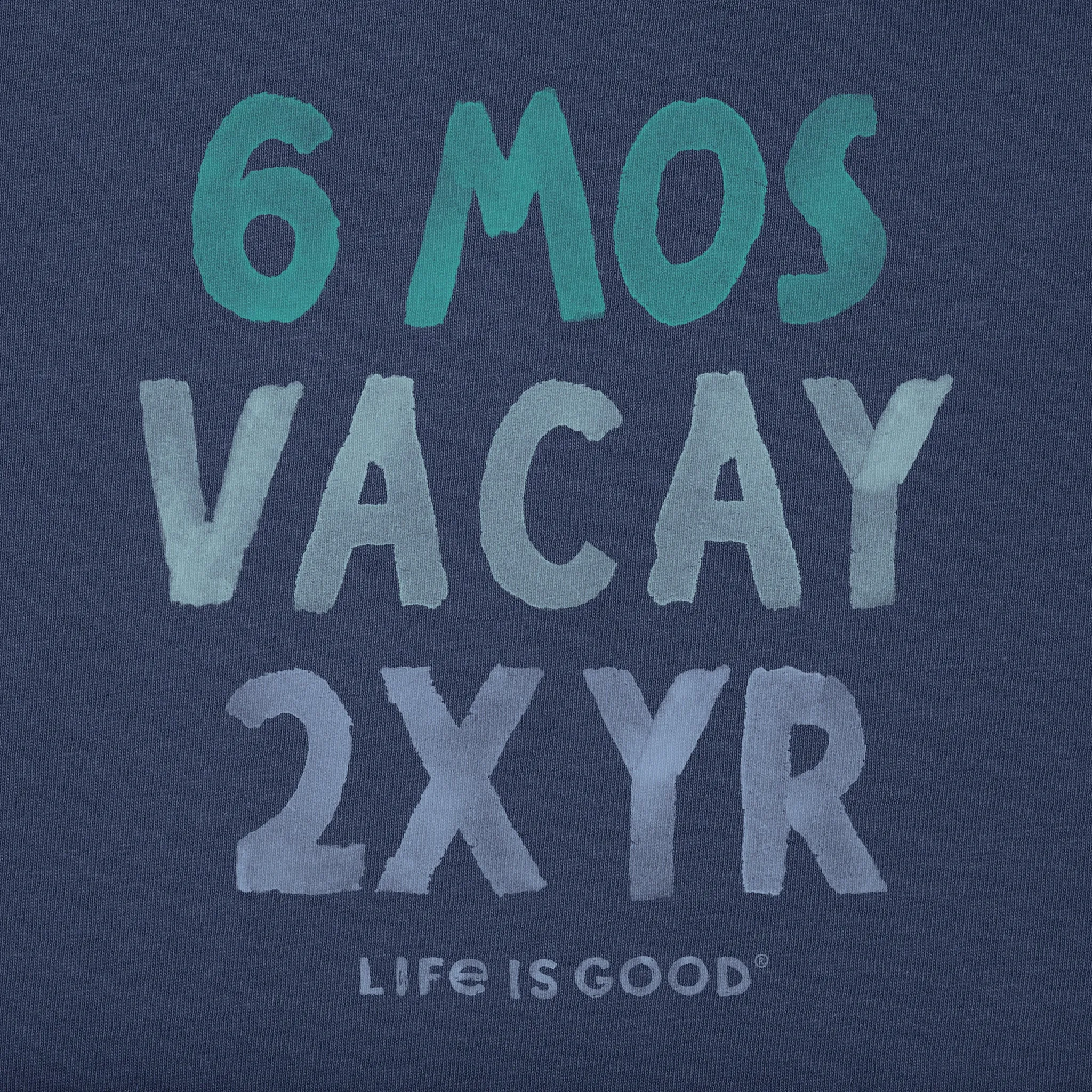 Men's 6 Mos Vacay Short Sleeve Tee Life is Good