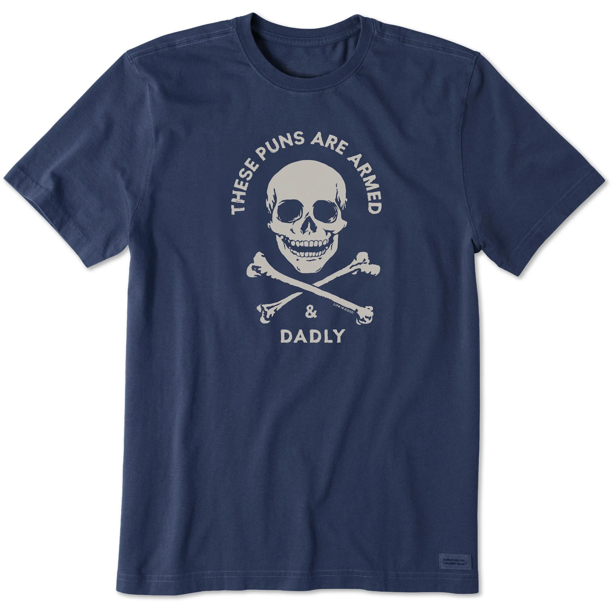 Men's Armed and Dadly Short Sleeve Tee Life is Good