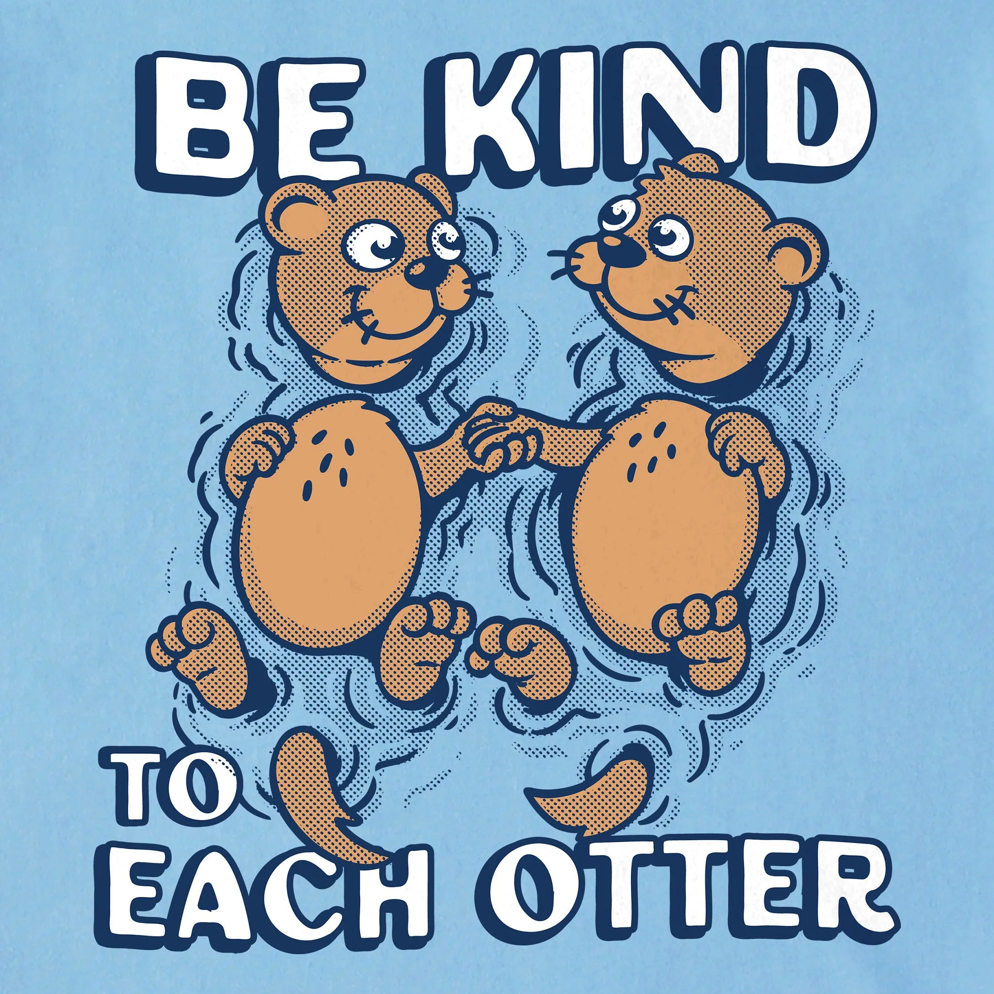 Men's Be Kind to Each Otter Short Sleeve Tee Life is Good