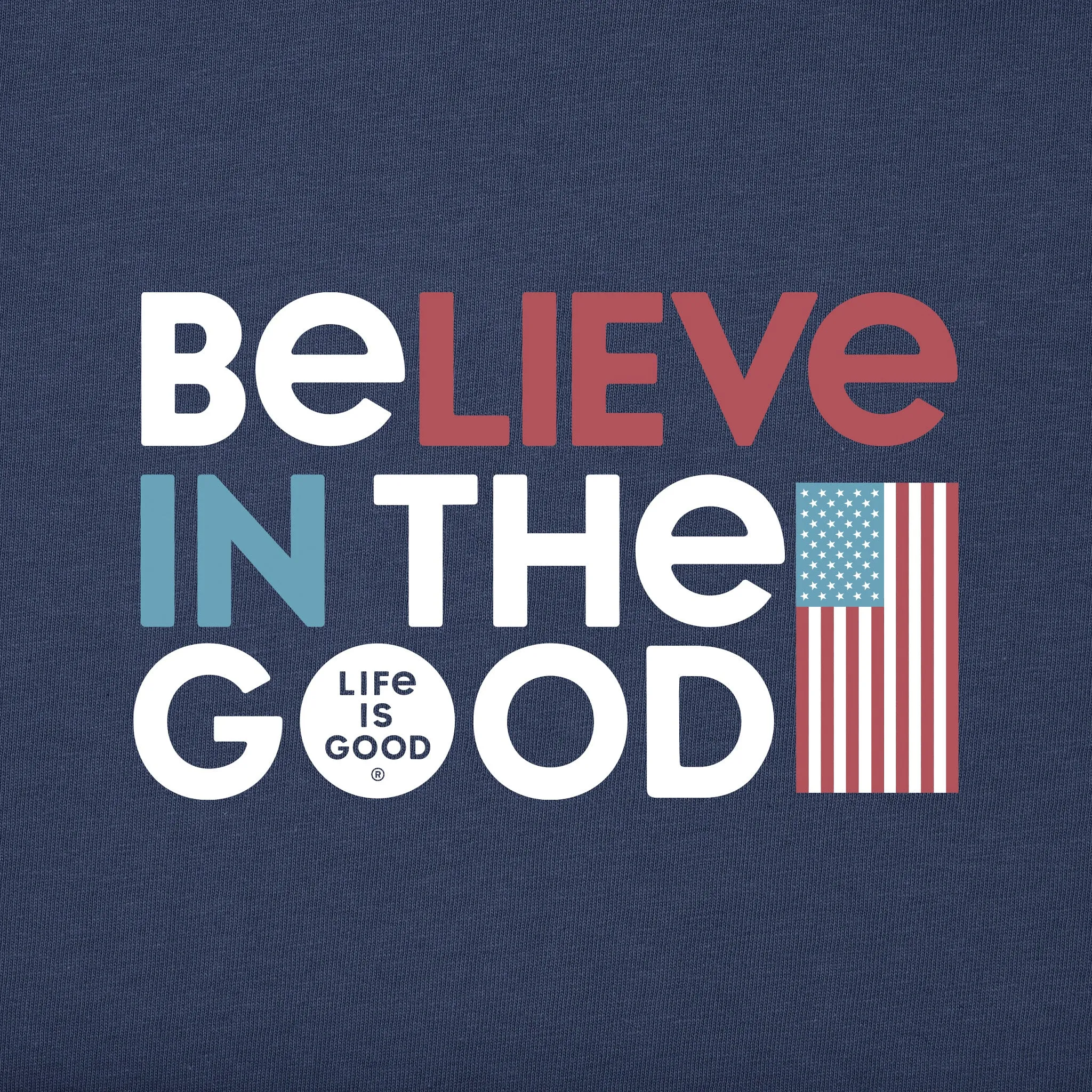Men's Believe in the Good America Short Sleeve Crusher Tee Life is Good