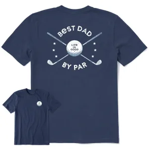 Men's Best Dad By Par Golf Clubs Short Sleeve Tee Life is Good