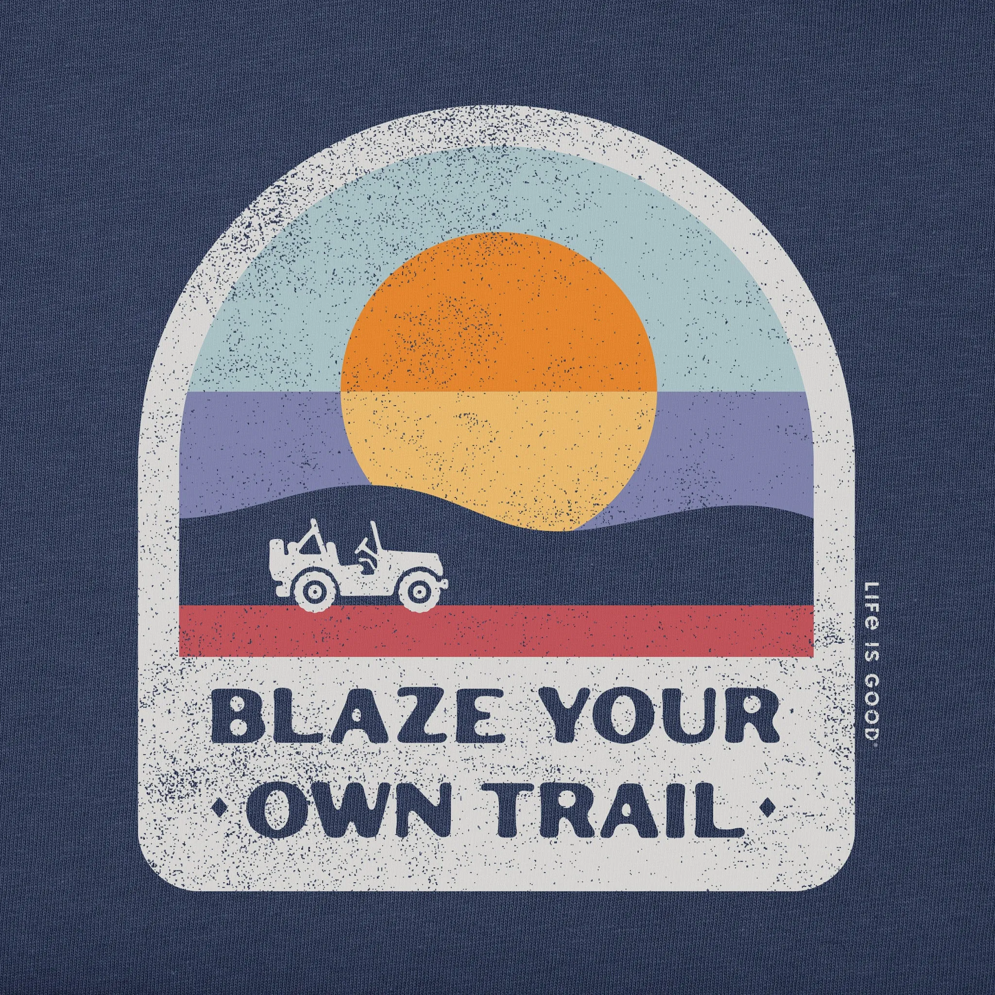 Men's Blaze Your Own Trail Short Sleeve Crusher Tee Life is Good