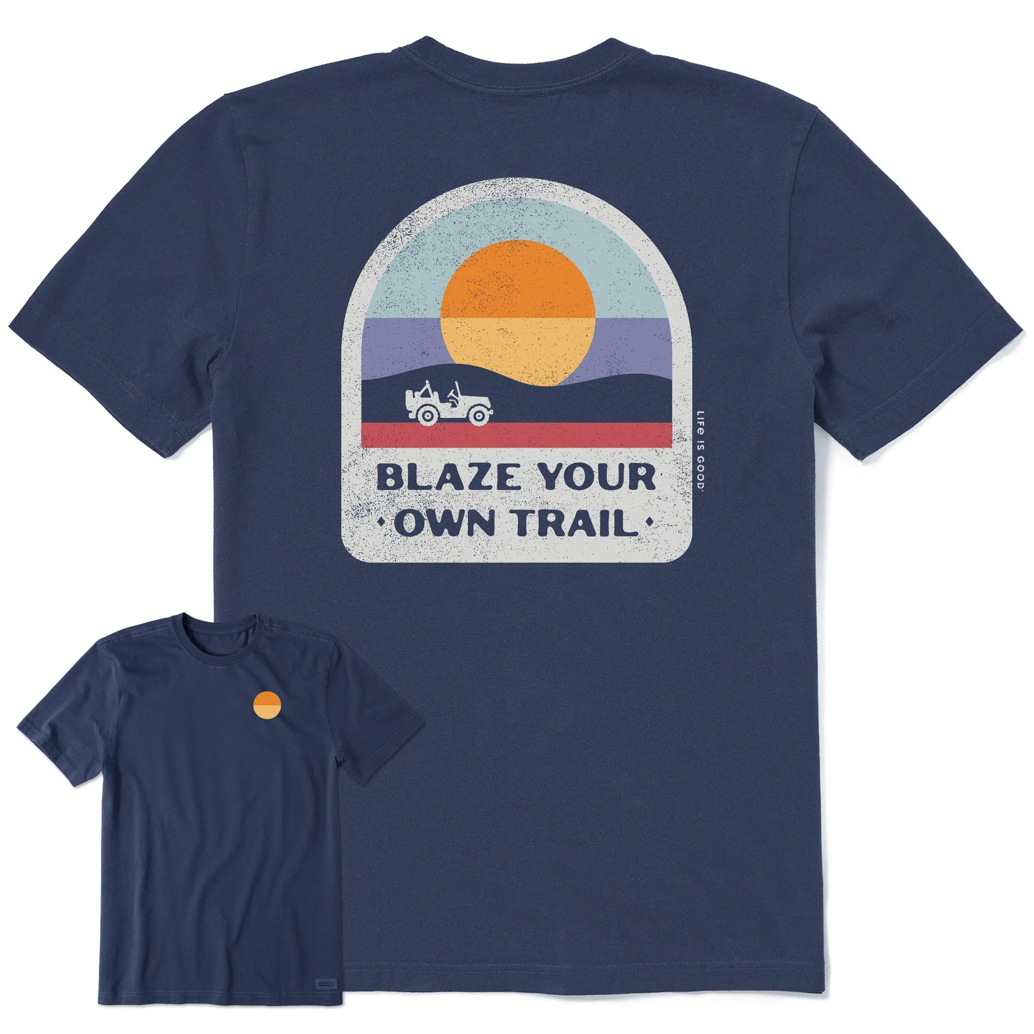 Men's Blaze Your Own Trail Short Sleeve Crusher Tee Life is Good