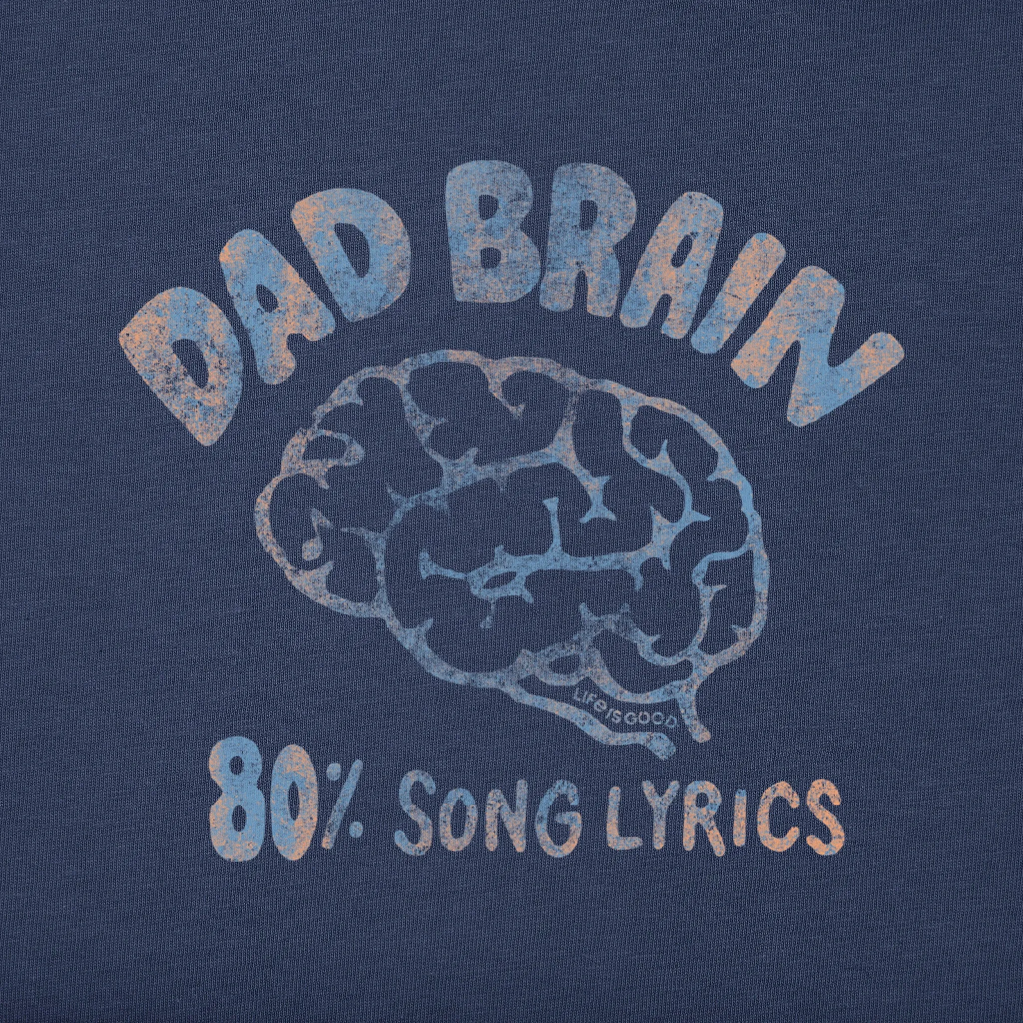 Men's Dad Brain Short Sleeve Tee Life is Good