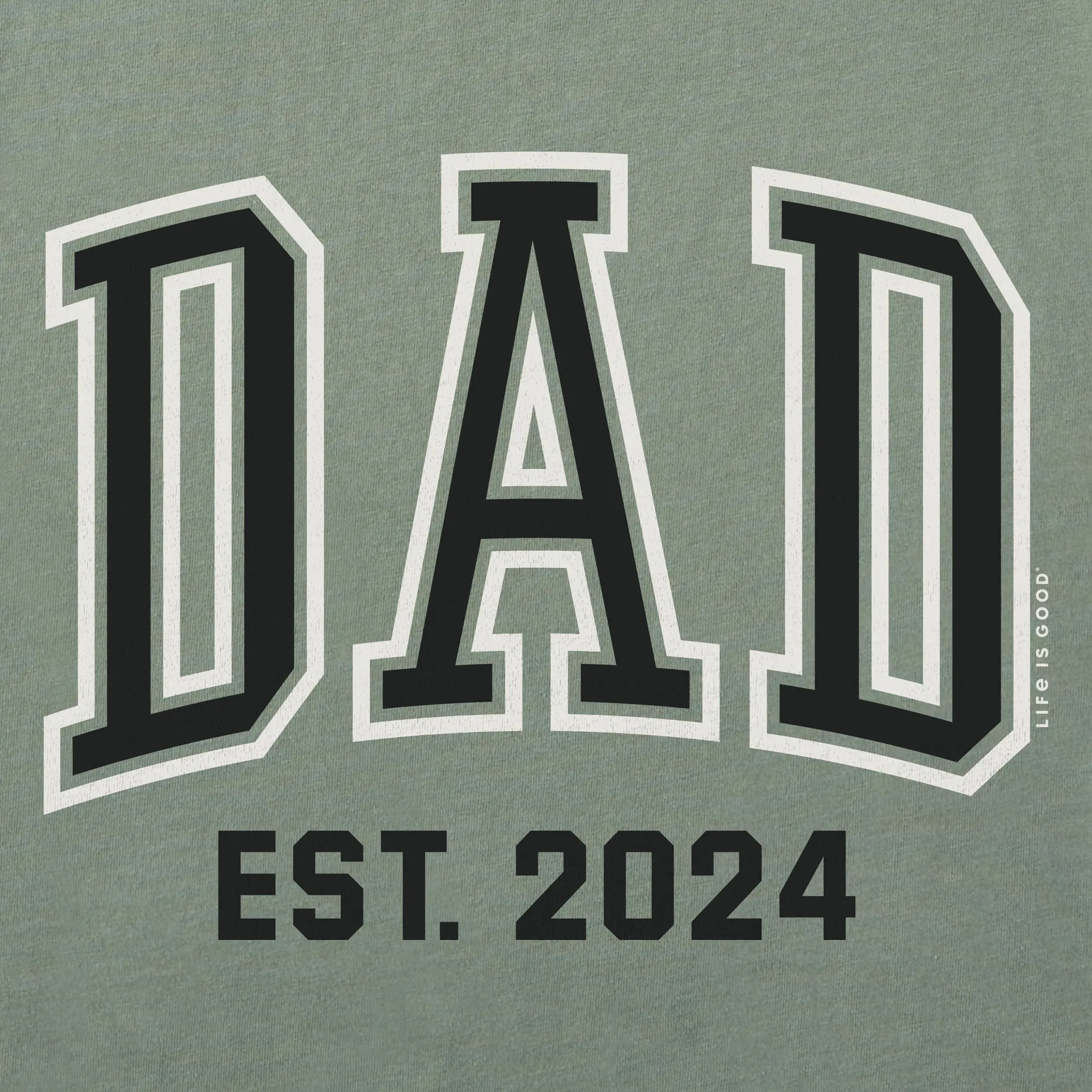 Men's Dad Est. 2024 Short Sleeve Tee Life is Good
