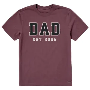 Men's Dad Est 2025 Short Sleeve Crusher Tee Life is Good