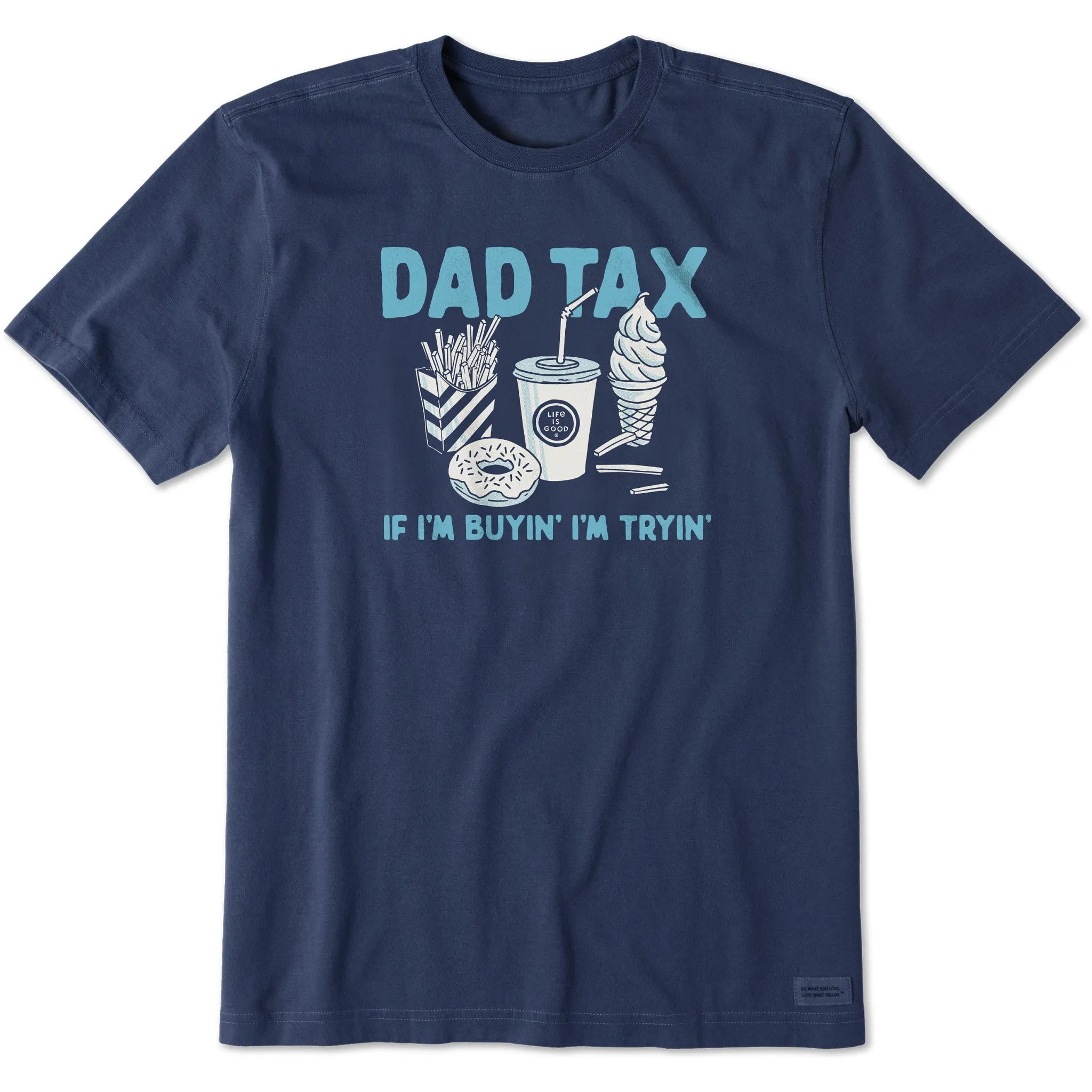 Men's Dad Tax Short Sleeve Tee Life is Good
