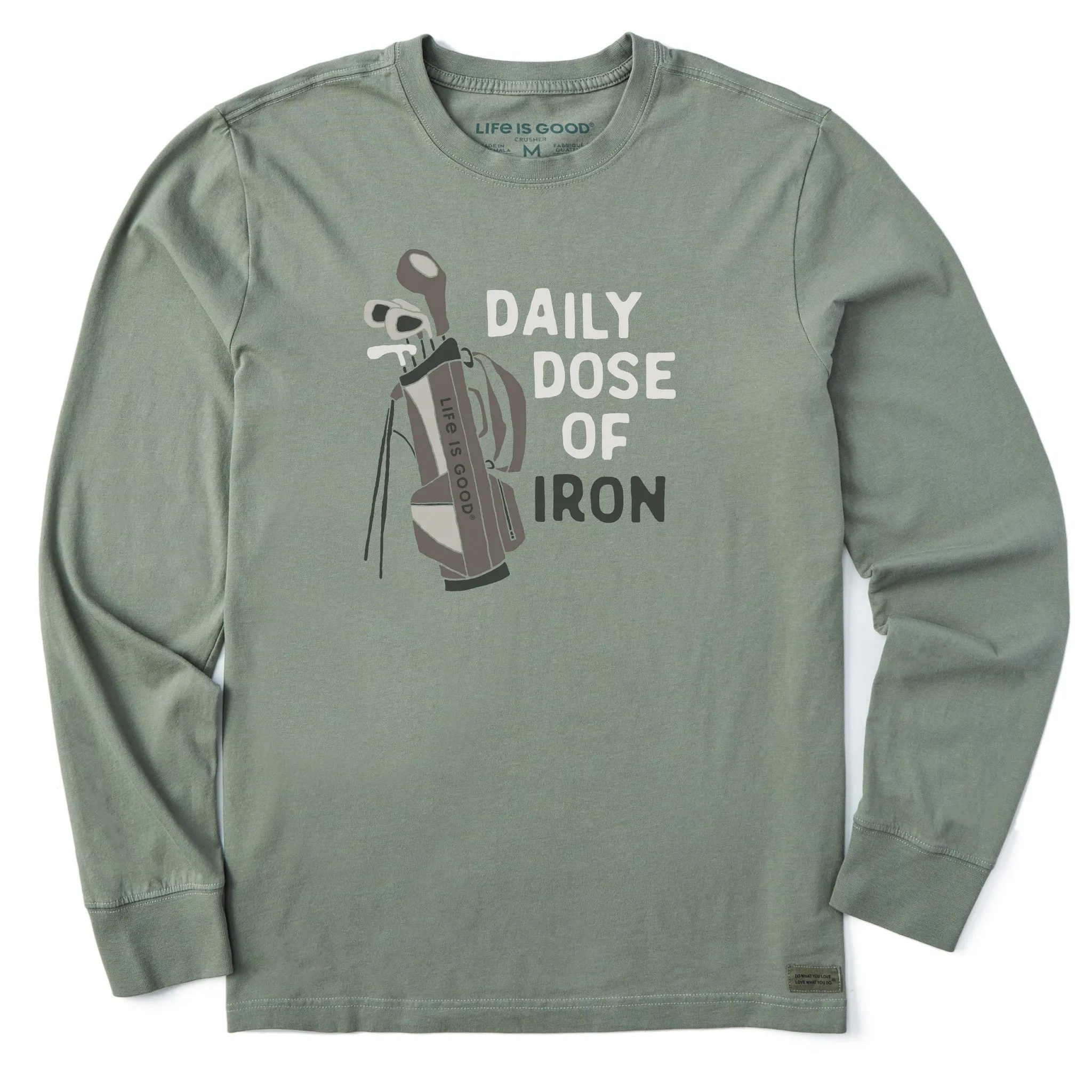 Men's Daily Dose of Iron Clubs Long Sleeve Crusher Tee Life is Good