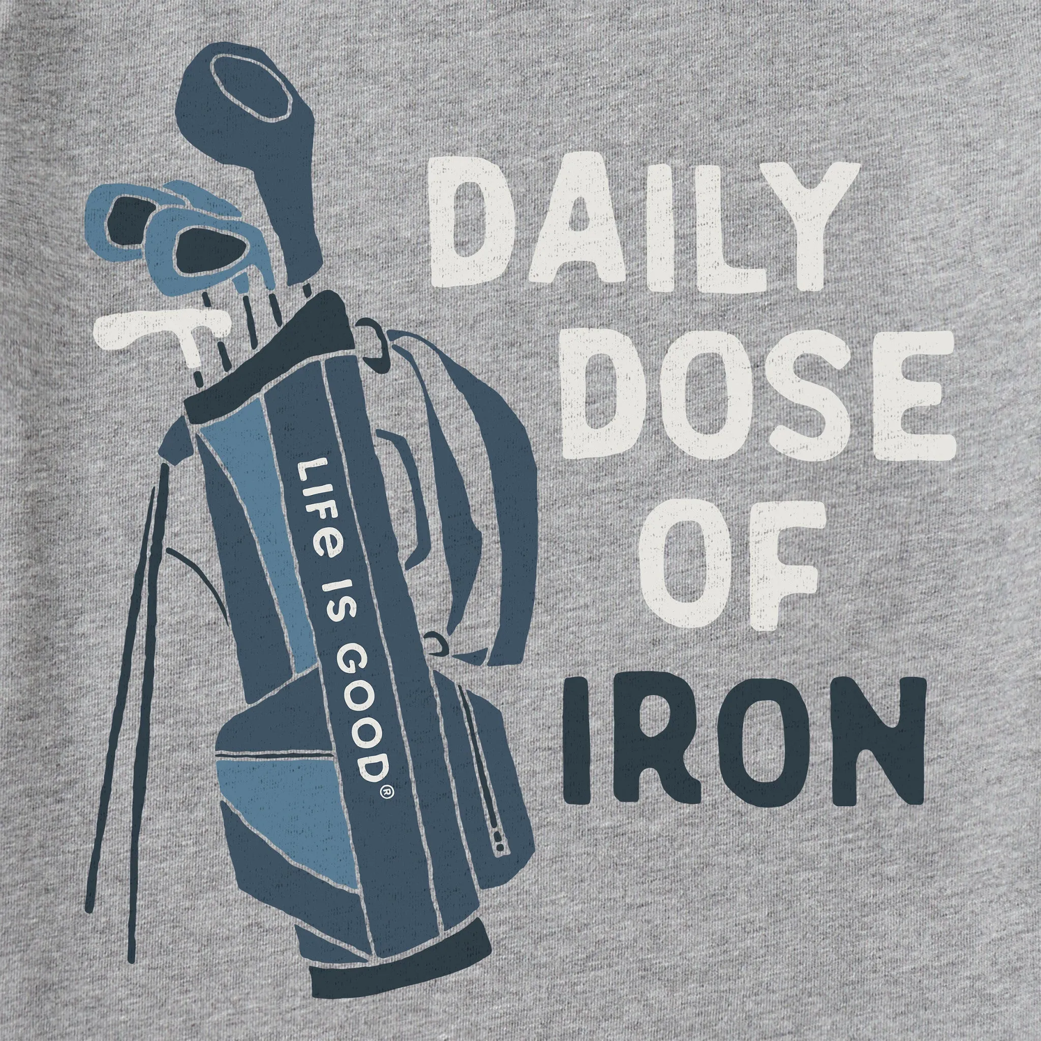 Men's Daily Dose of Iron Clubs Long Sleeve Crusher Tee Life is Good