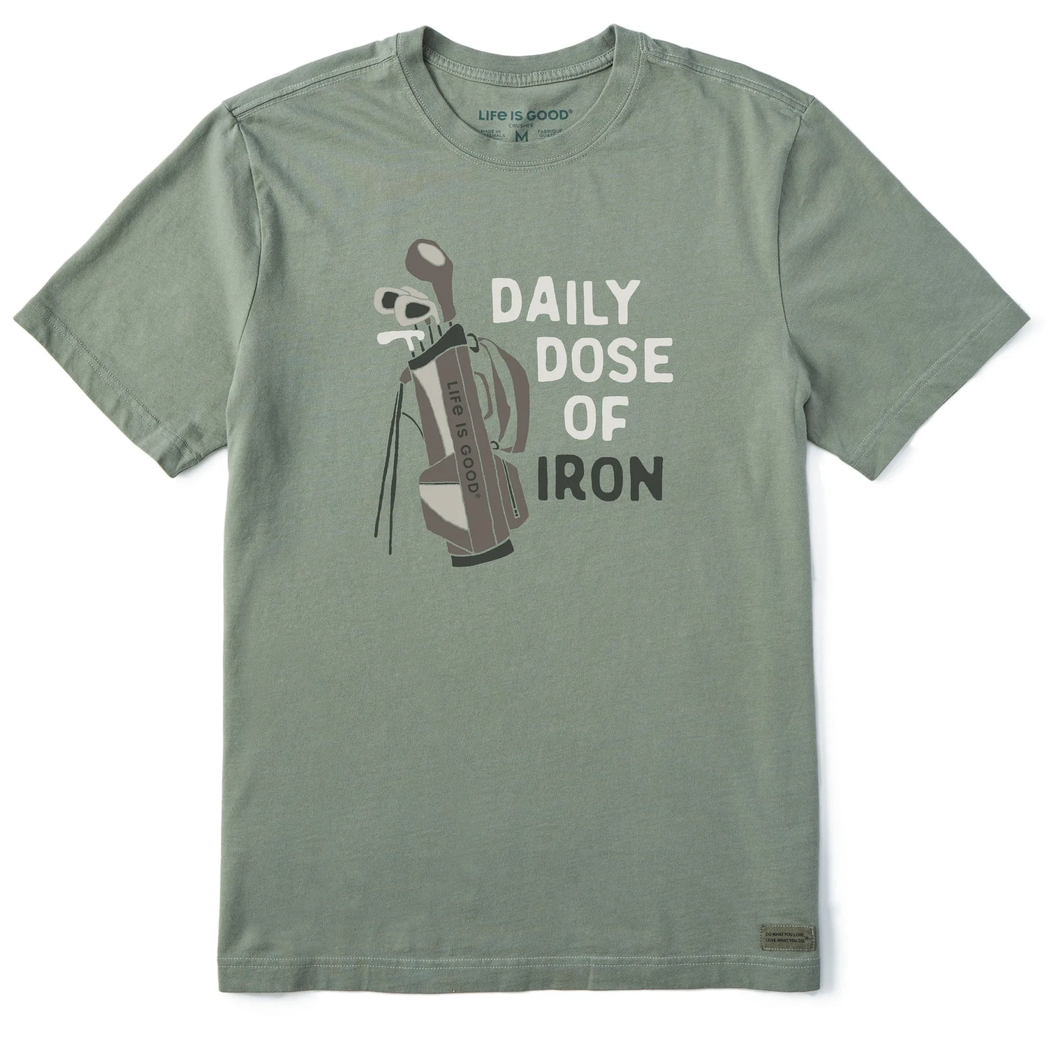 Men's Daily Dose of Iron Clubs Short Sleeve Crusher Tee Life is Good