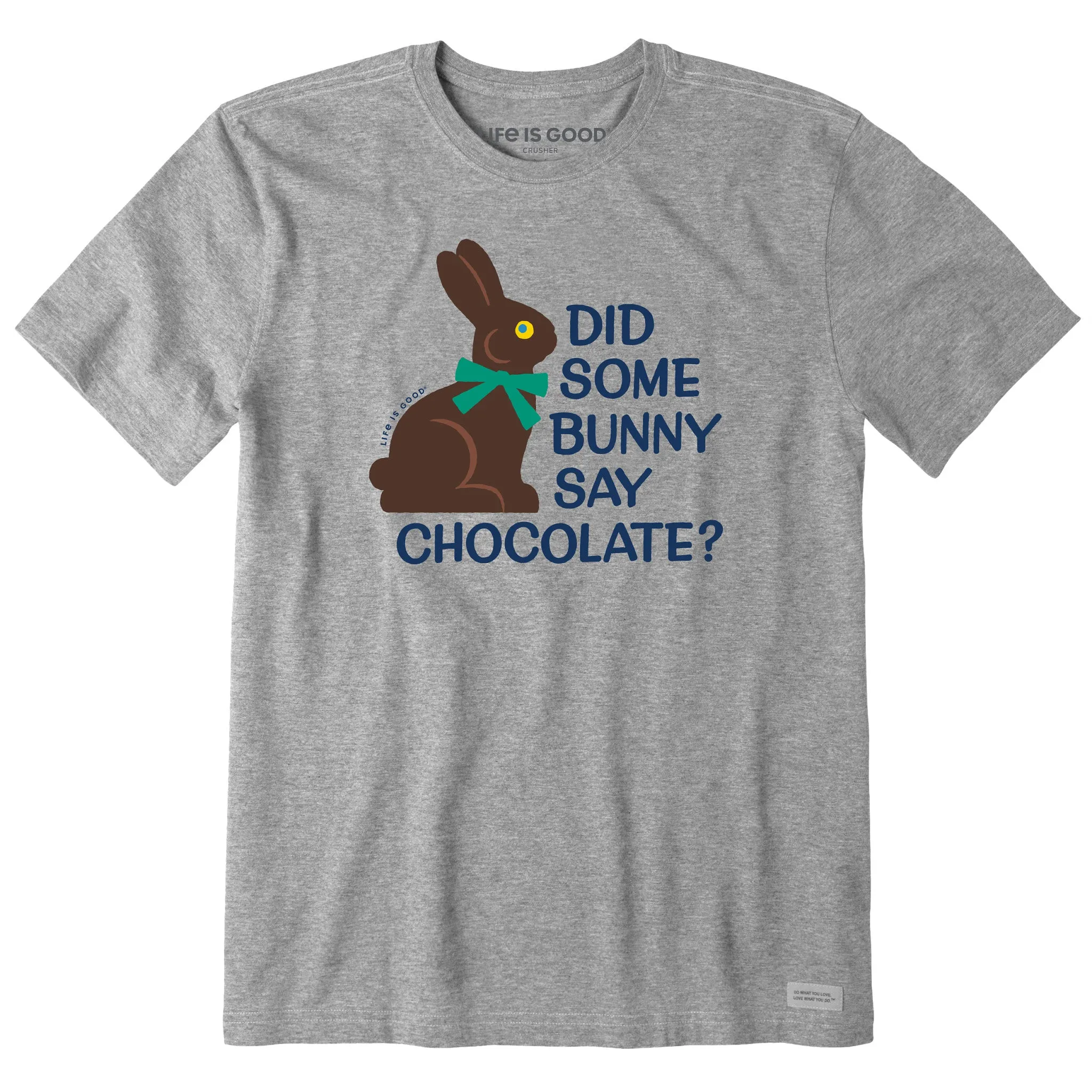 Men's Did Some Bunny Say Chocolate? Short Sleeve Tee Life is Good