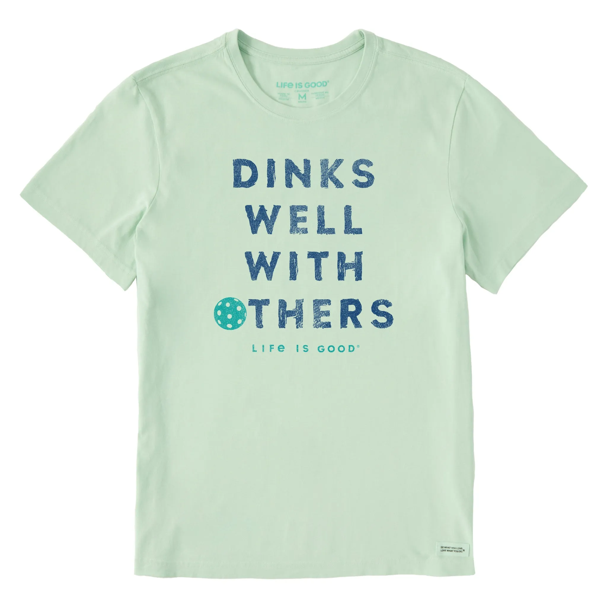 Men's Dinks Well With Others Pickleball Short Sleeve Tee Life is Good
