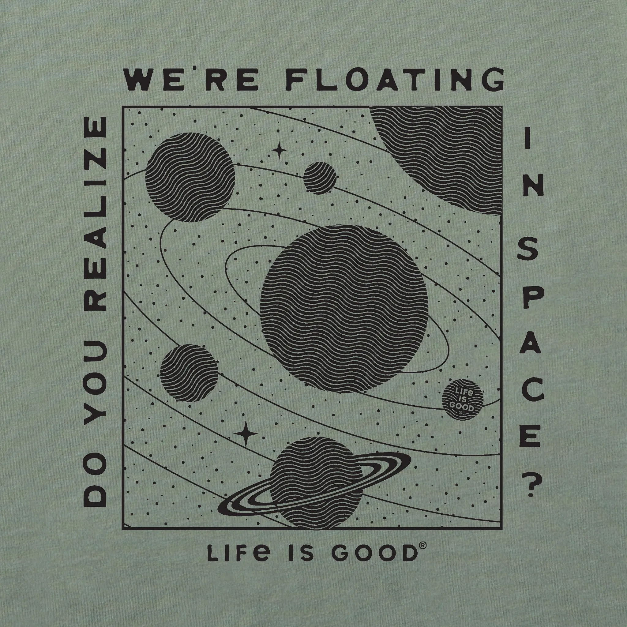 Men's Do You Realize Short Sleeve Tee Life is Good