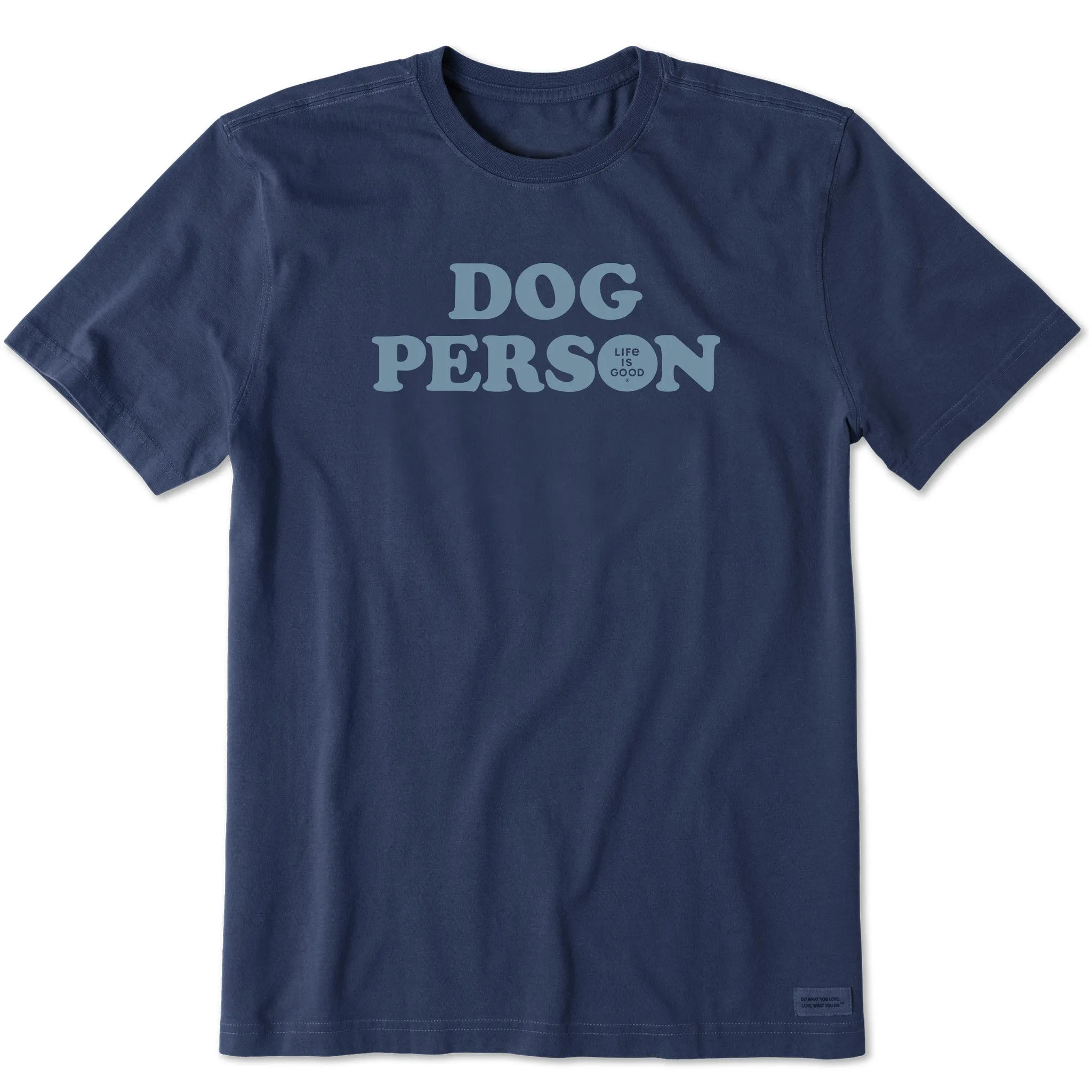 Men's Dog Person Text Short Sleeve Tee Life is Good