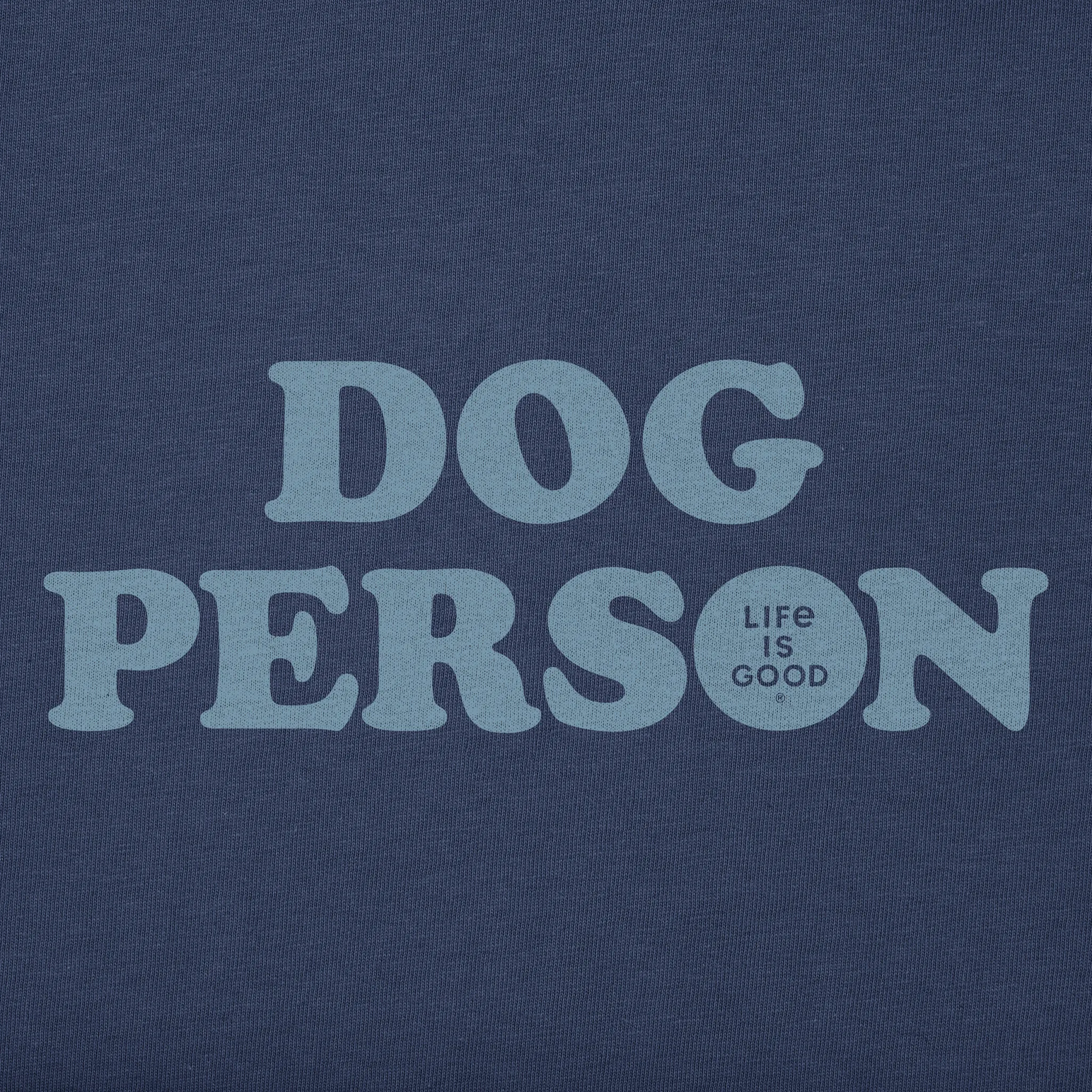 Men's Dog Person Text Short Sleeve Tee Life is Good