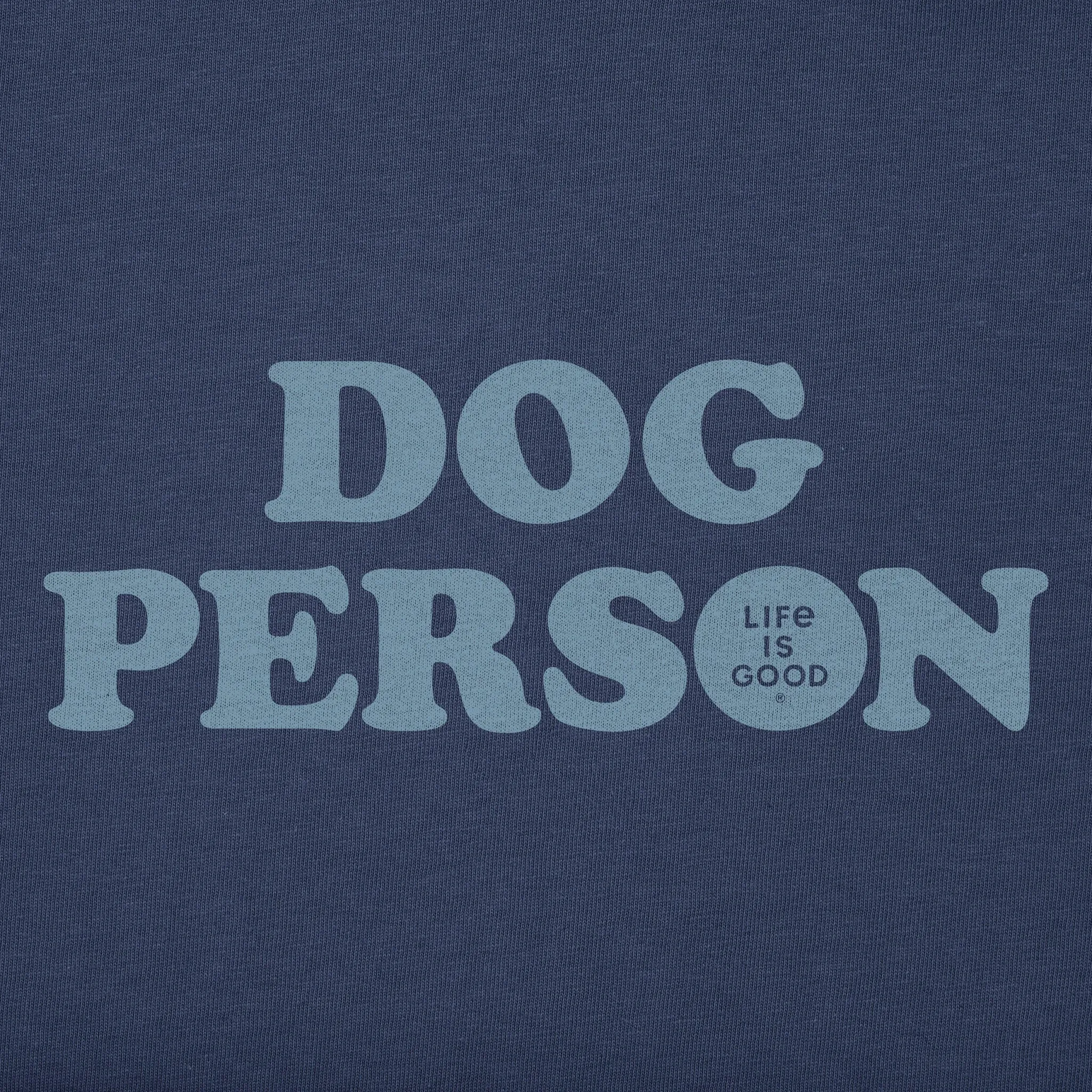 Men's Dog Person Text Short Sleeve Tee Life is Good