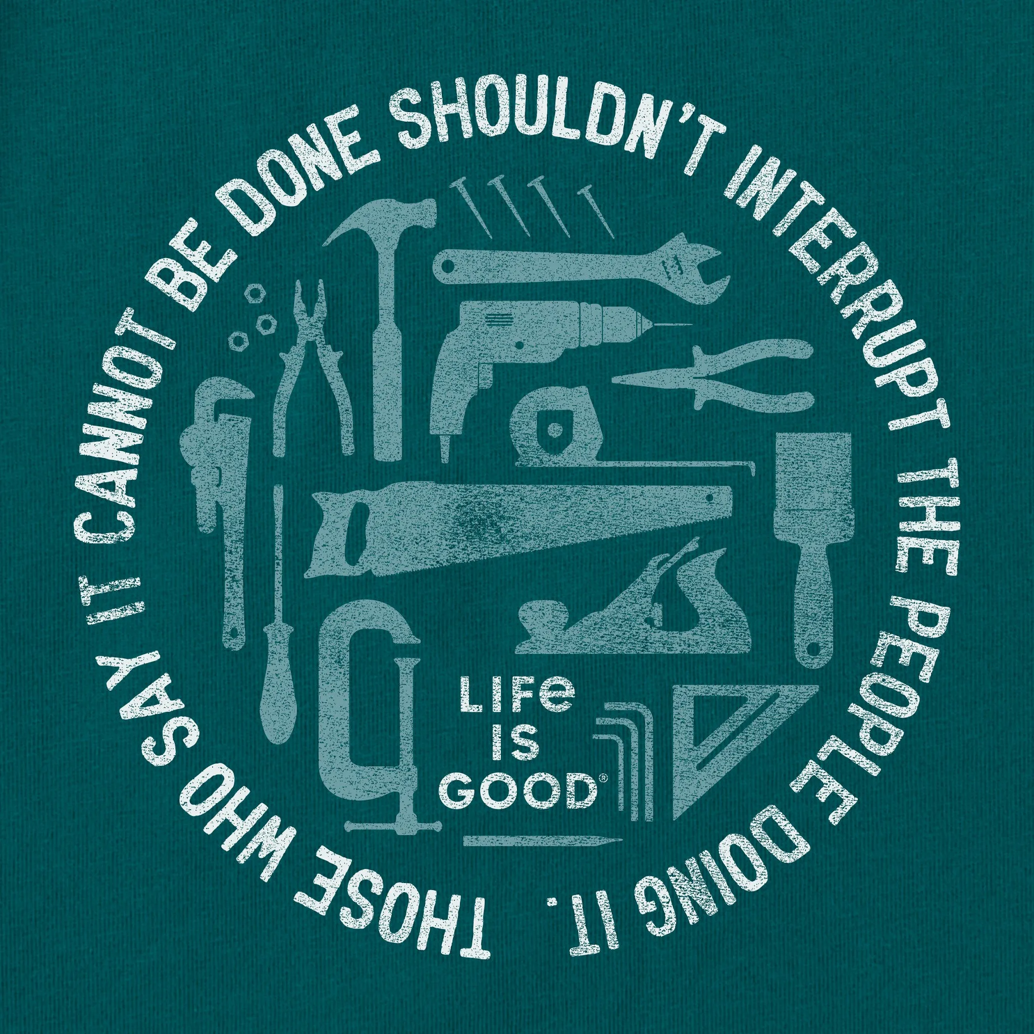 Men's Don't Interrupt Handyman Short Sleeve Crusher Tee Life is Good