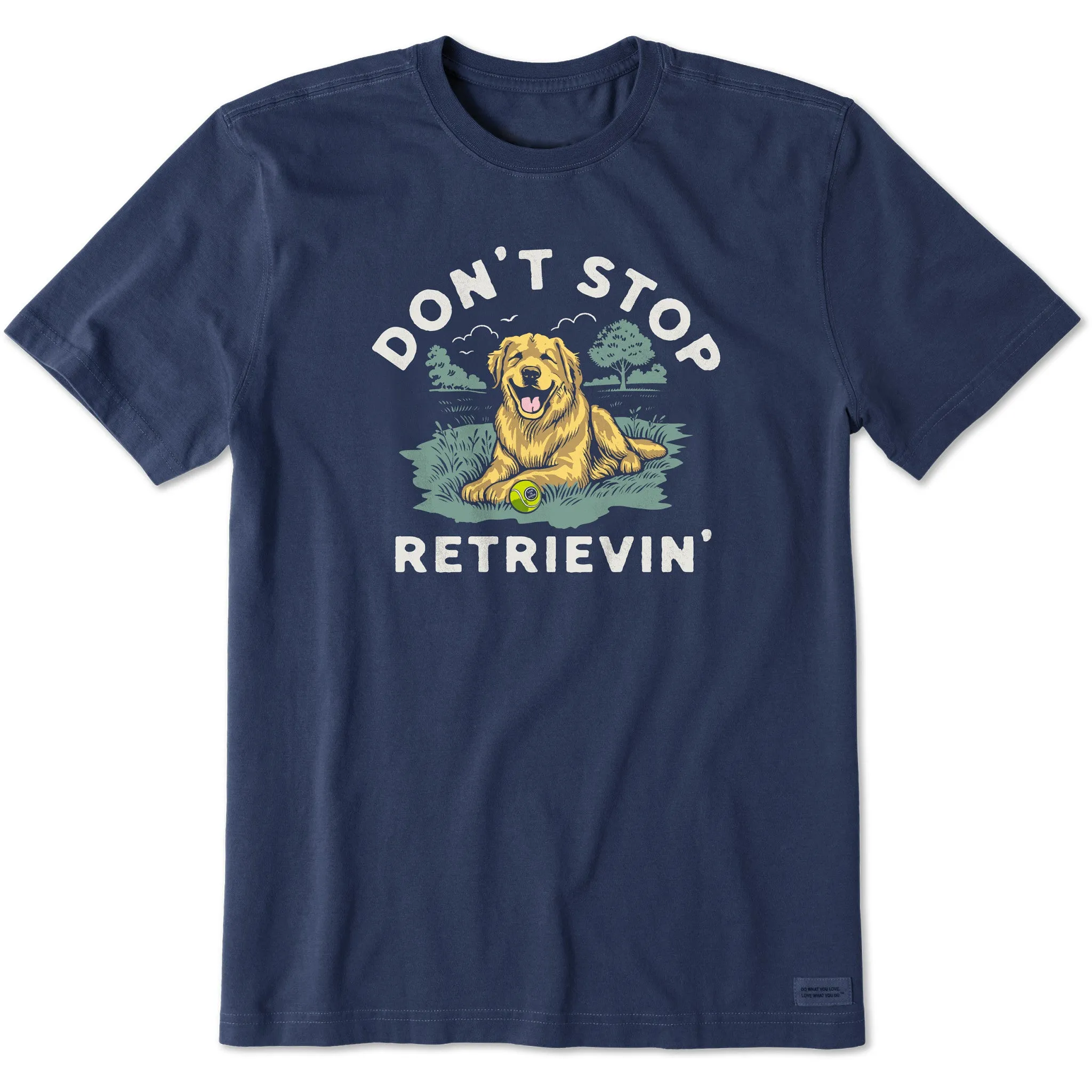 Men's Don't Stop Retrievin' Golden Short Sleeve Crusher Tee Life is Good