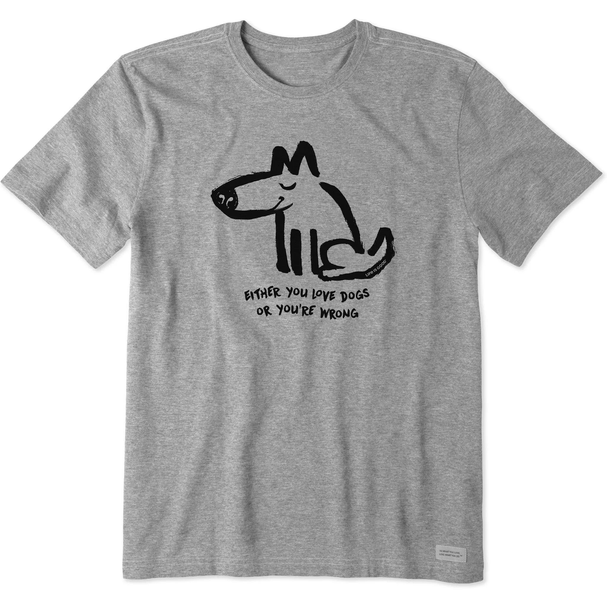 Men's Either You Love Dogs or You're Wrong Short Sleeve Tee Life is Good
