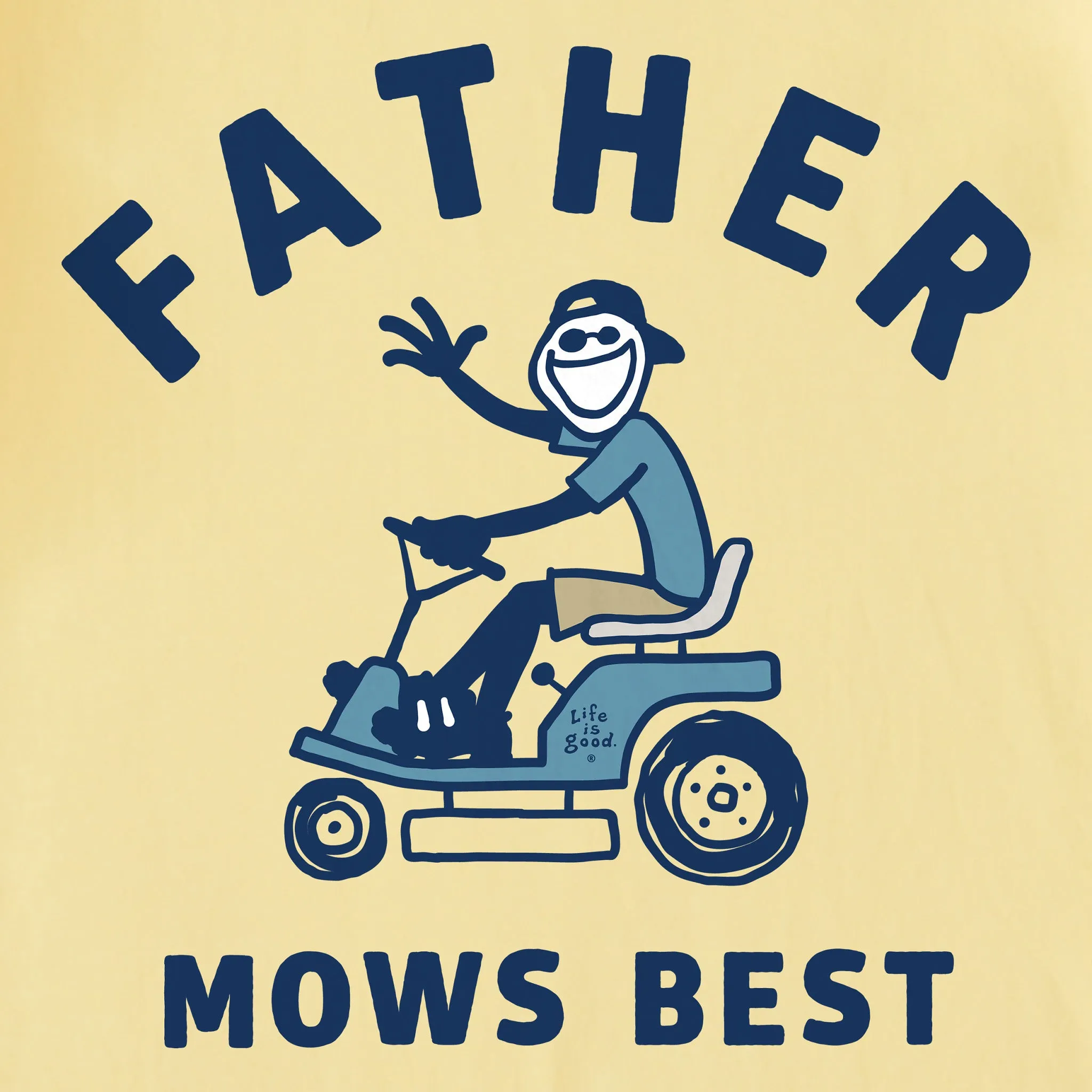 Men's Father Mows Best Rider Short Sleeve Tee Life is Good