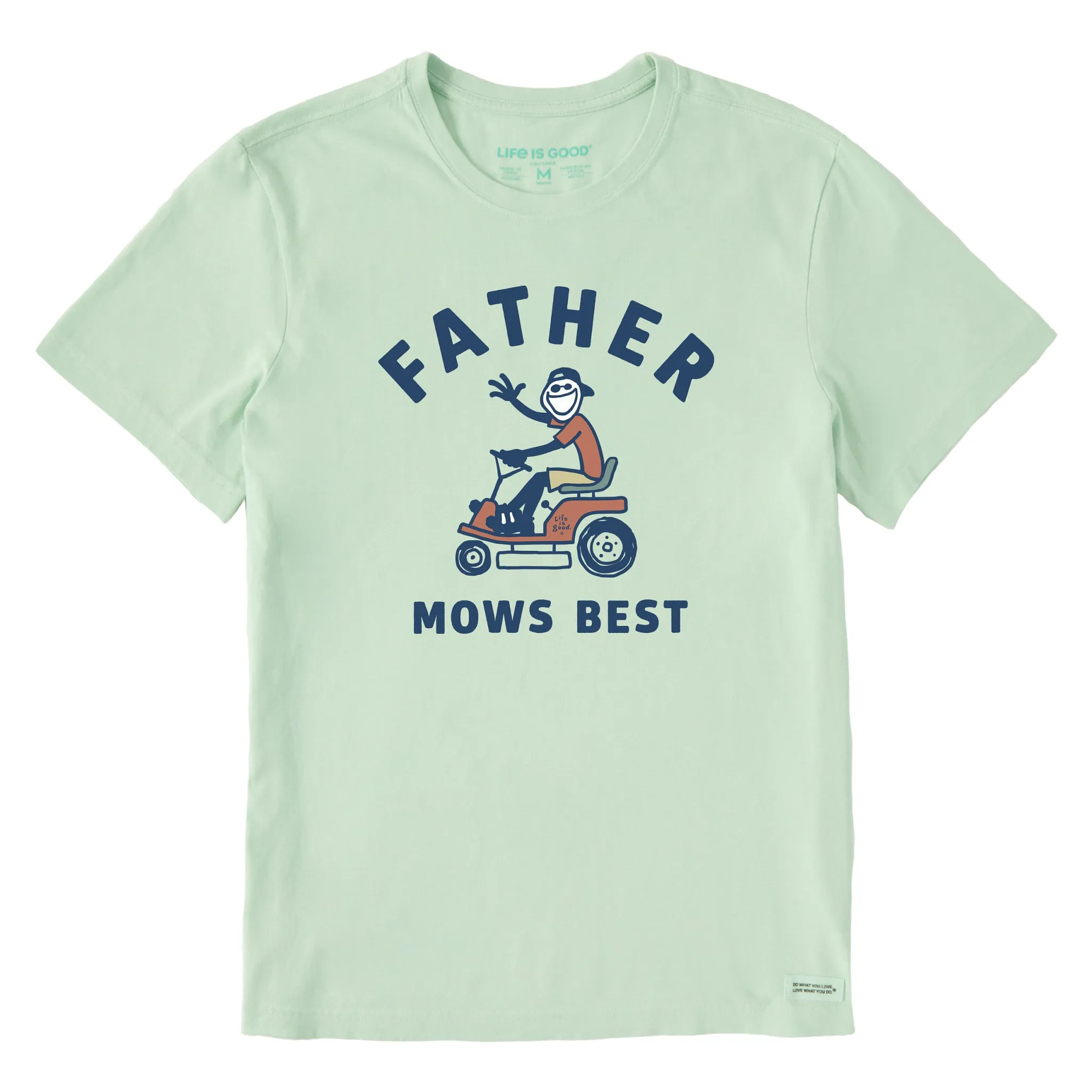 Men's Father Mows Best Rider Short Sleeve Tee Life is Good