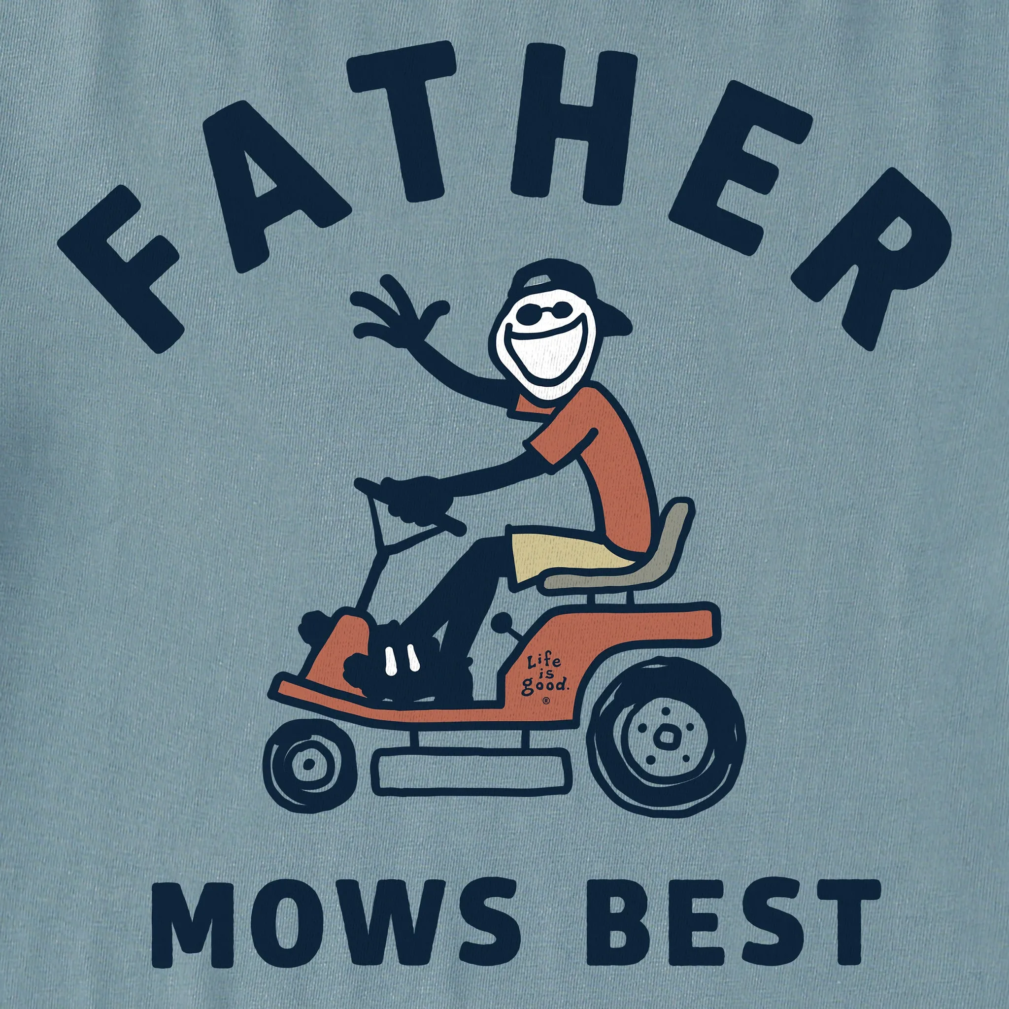 Men's Father Mows Best Rider Short Sleeve Tee Life is Good