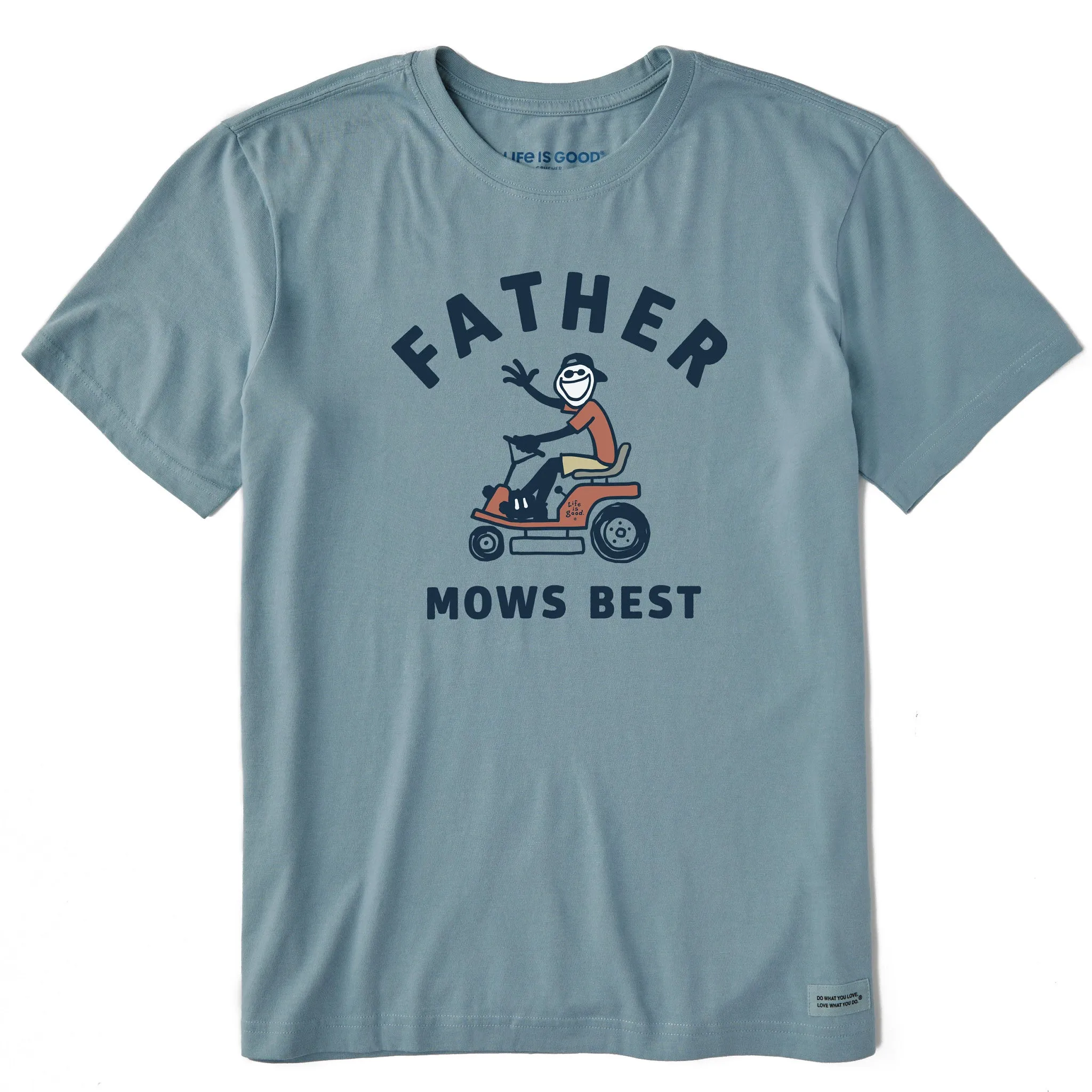 Men's Father Mows Best Rider Short Sleeve Tee Life is Good