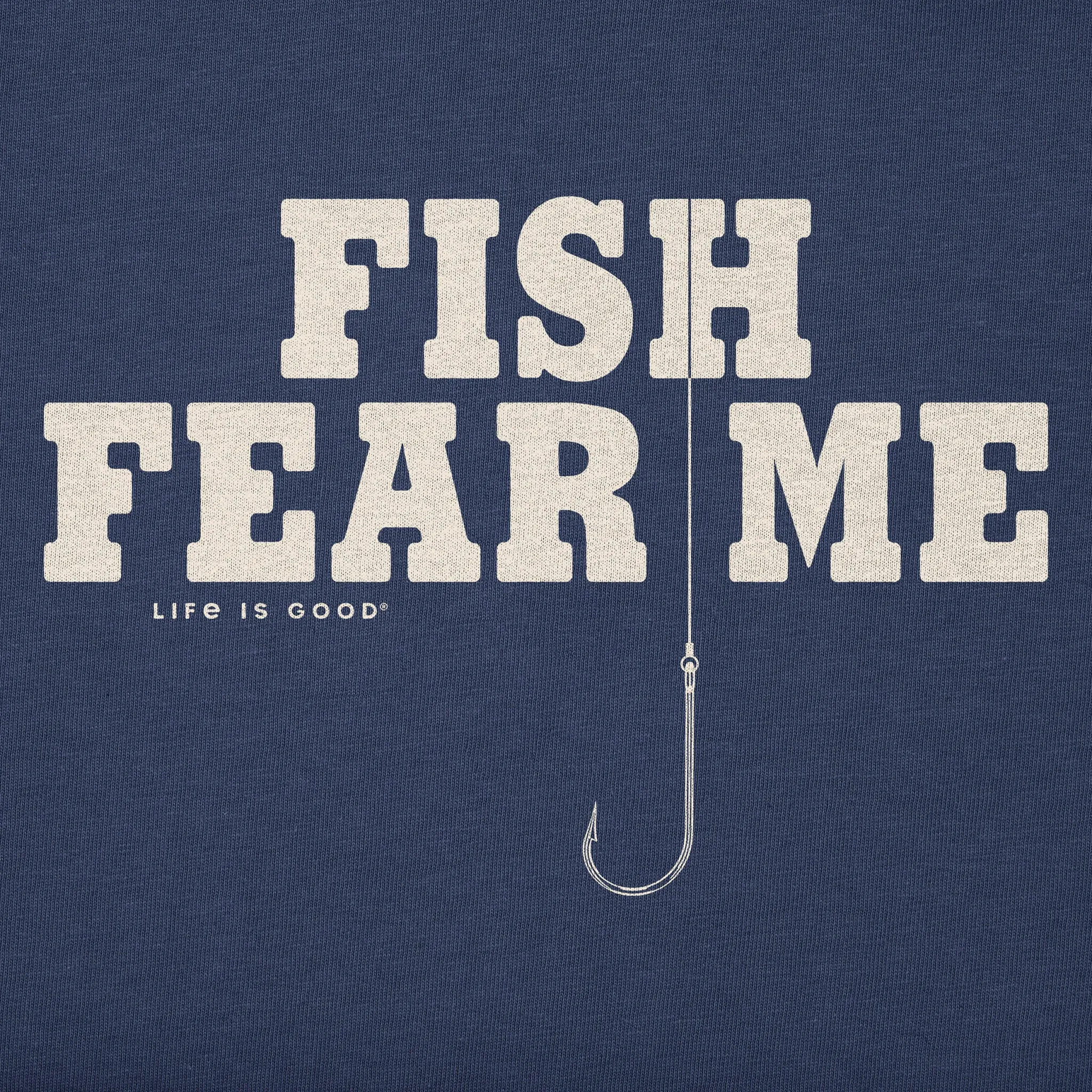 Men's Fish Fear Me Hook Short Sleeve Crusher Tee Life is Good