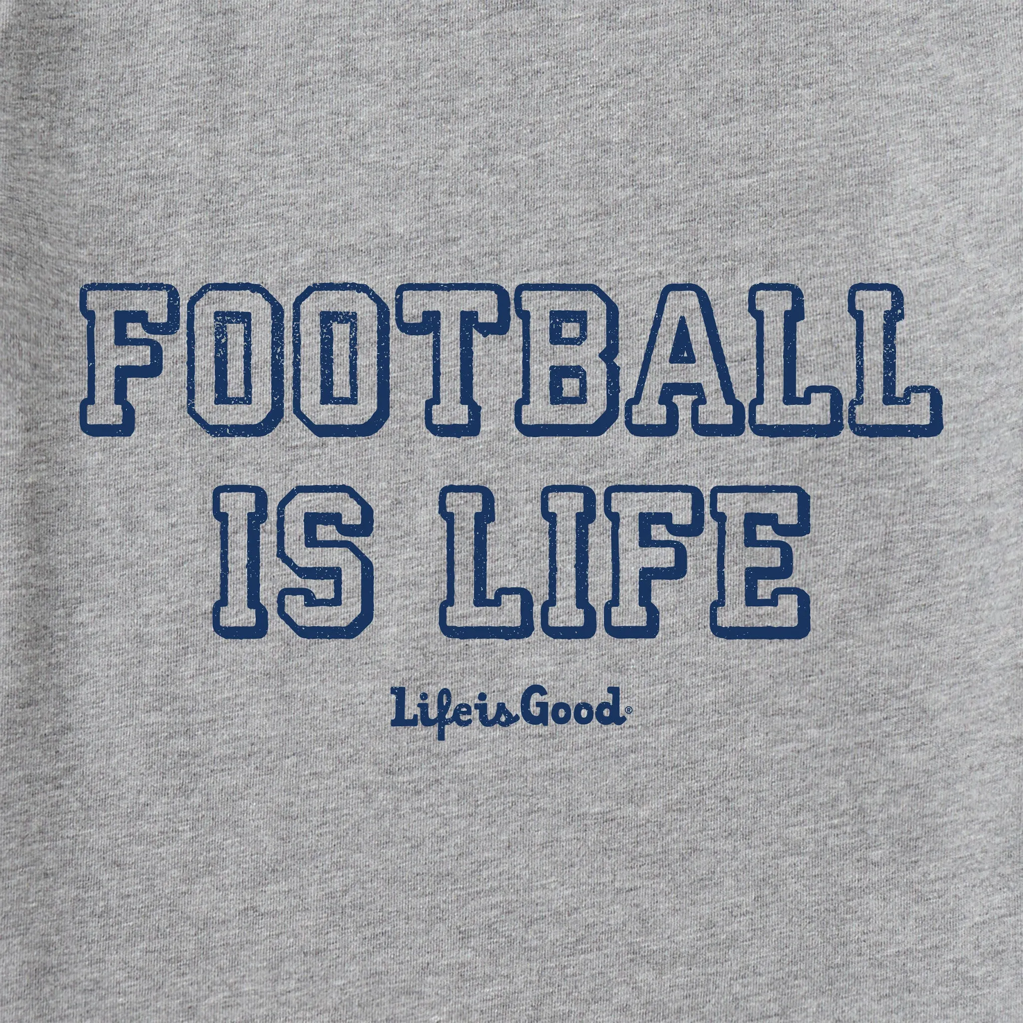 Men's Football is Life Long Sleeve Crusher Tee Life is Good