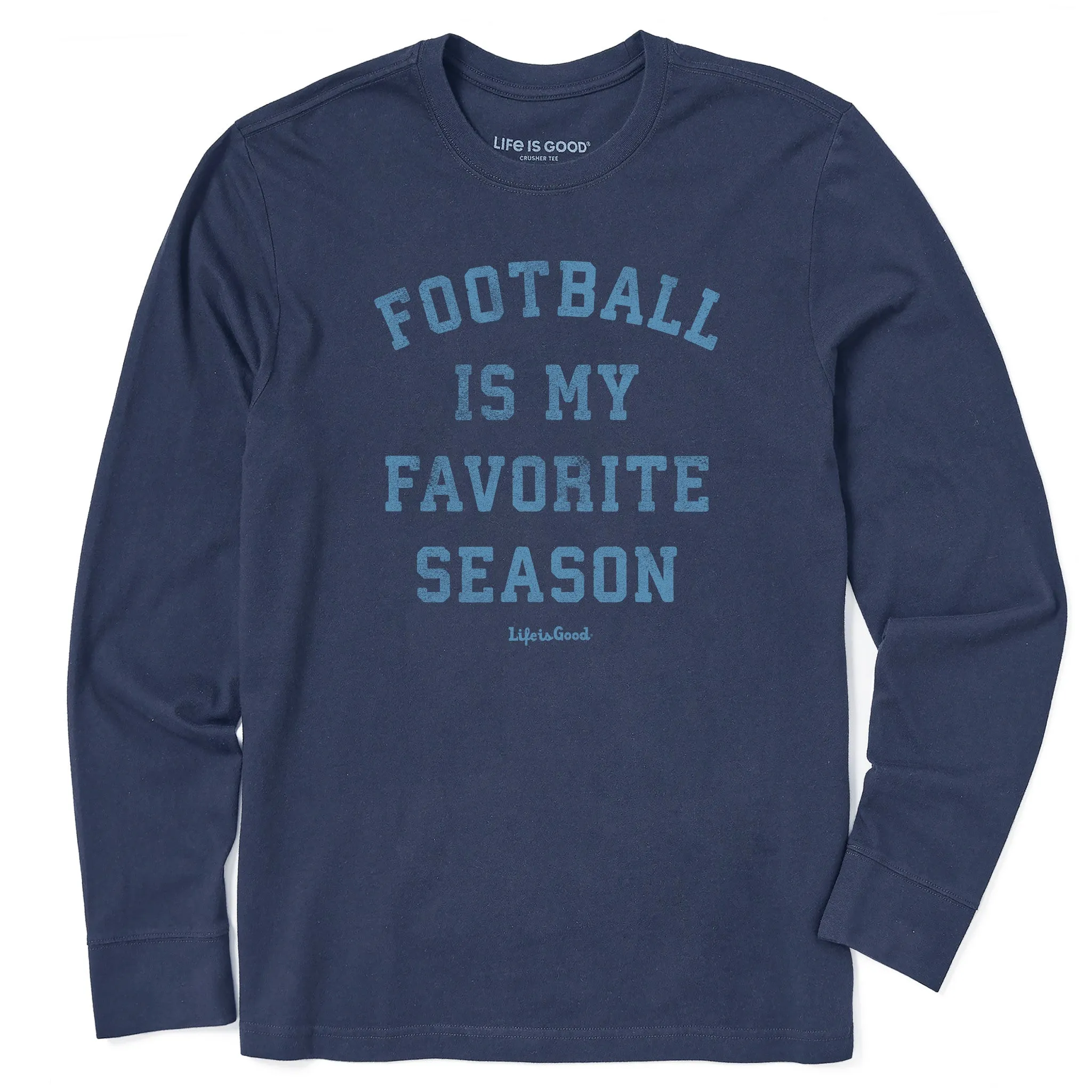 Men's Football is My Favorite Season Long Sleeve Crusher Tee Life is Good