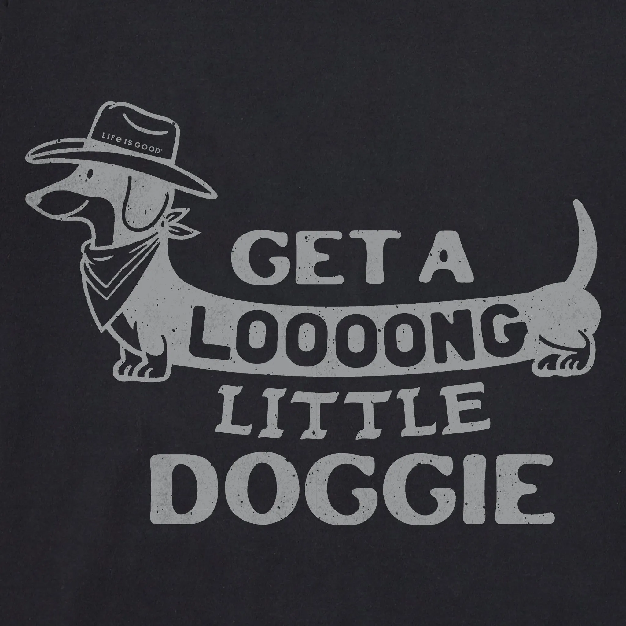 Men's Get a Loooong Little Doggie Short Sleeve Crusher Tee Life is Good