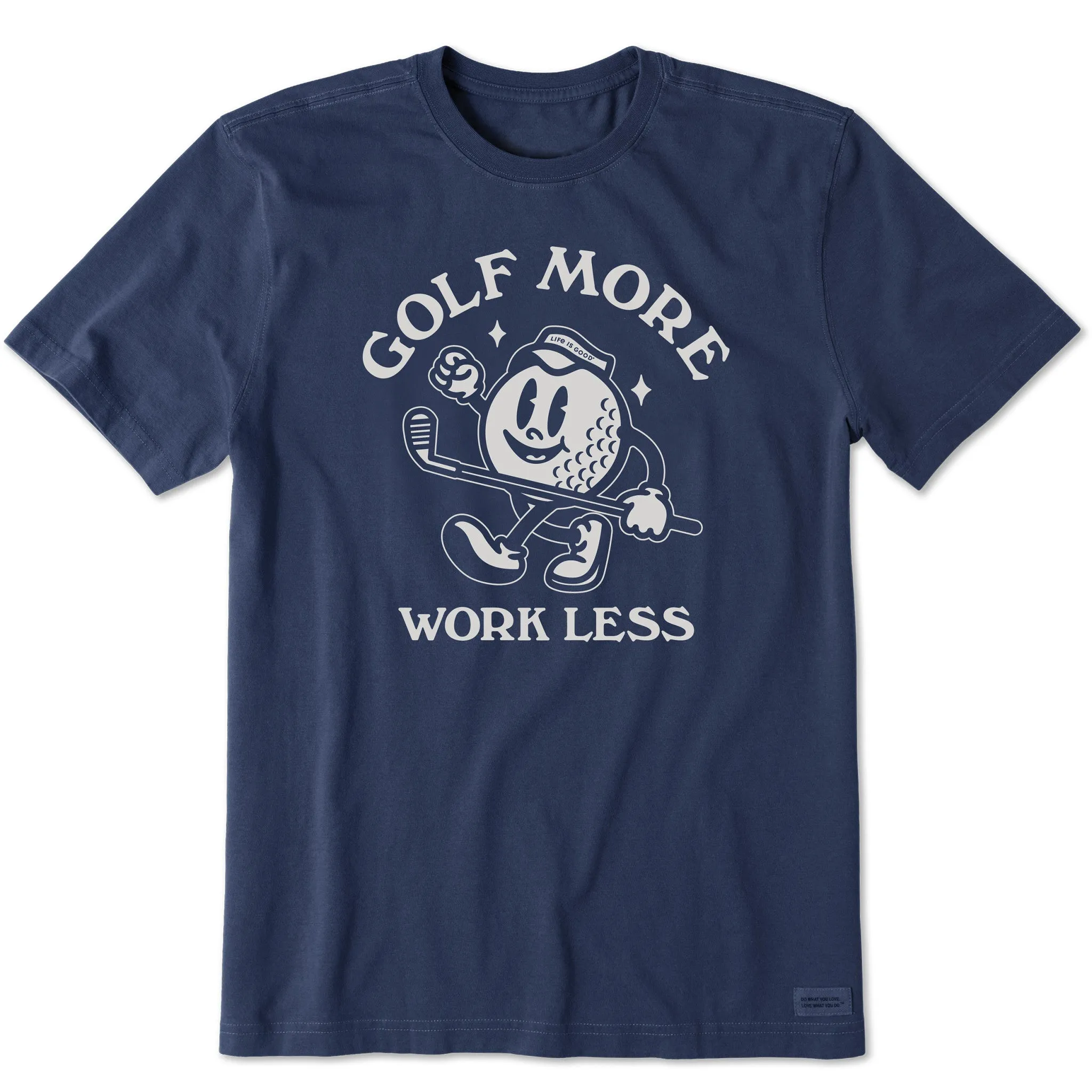 Men's Golf More Work Less Short Sleeve Tee Life is Good
