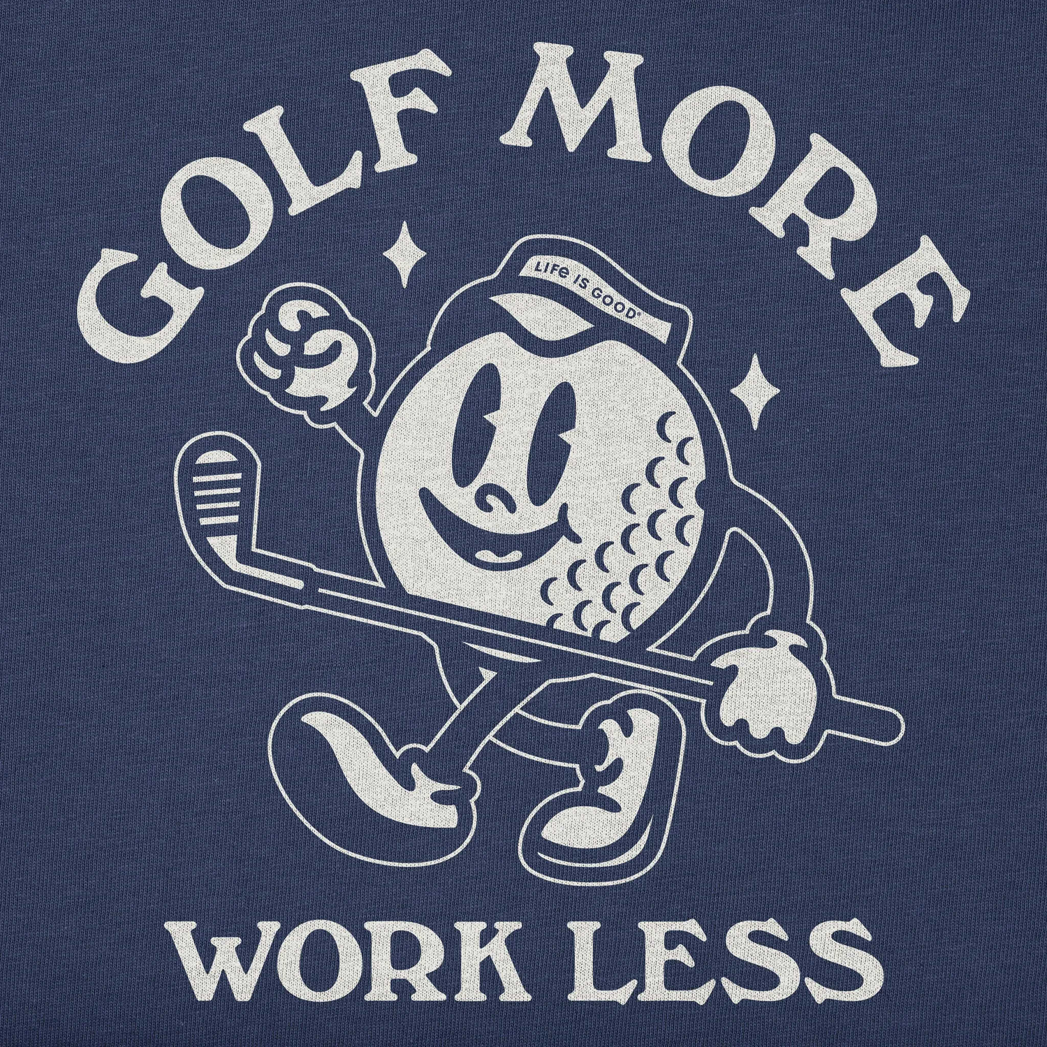 Men's Golf More Work Less Short Sleeve Tee Life is Good