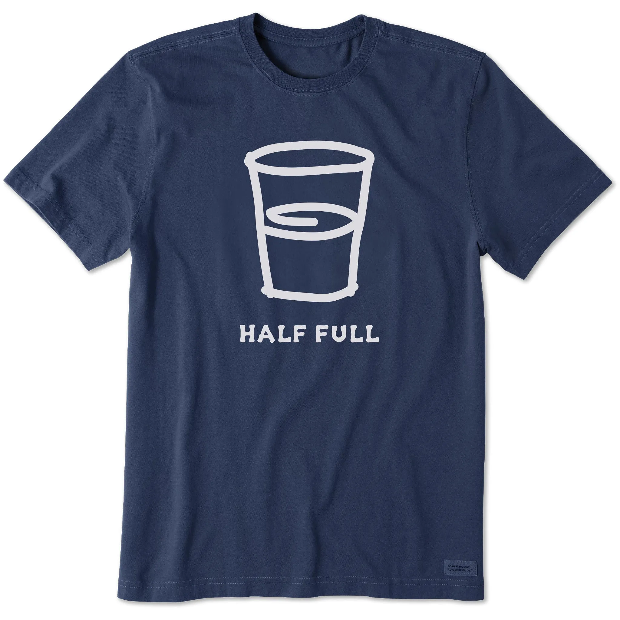 Men's Half Full Glass Short Sleeve Crusher Tee Life is Good