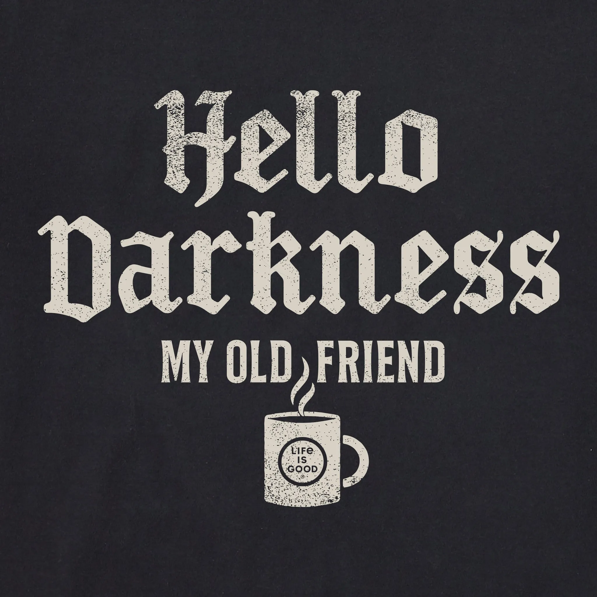 Men's Hello Darkness Coffee Short Sleeve Tee Life is Good