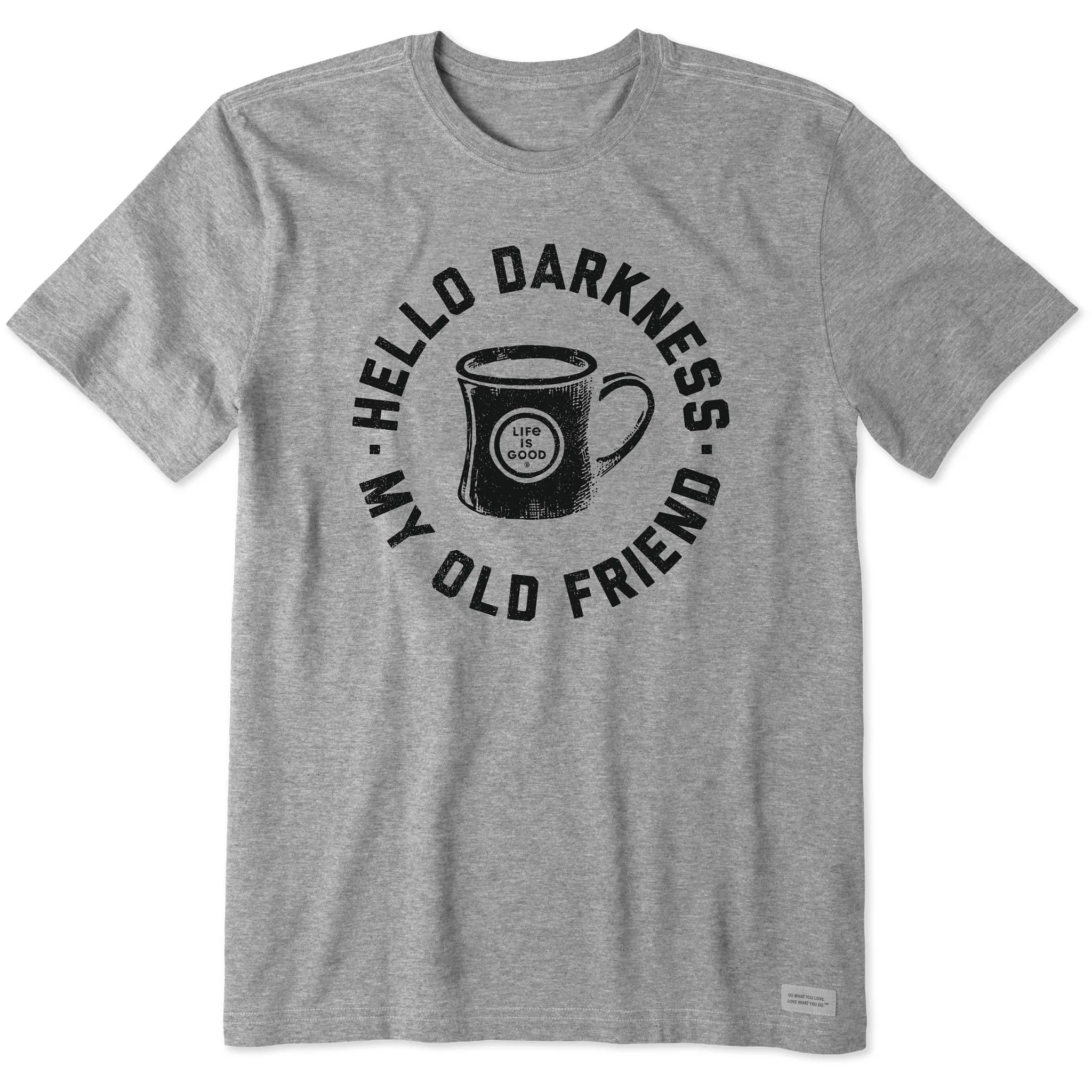 Men's Hello Darkness My Old Friend Short Sleeve Crusher Tee Life is Good