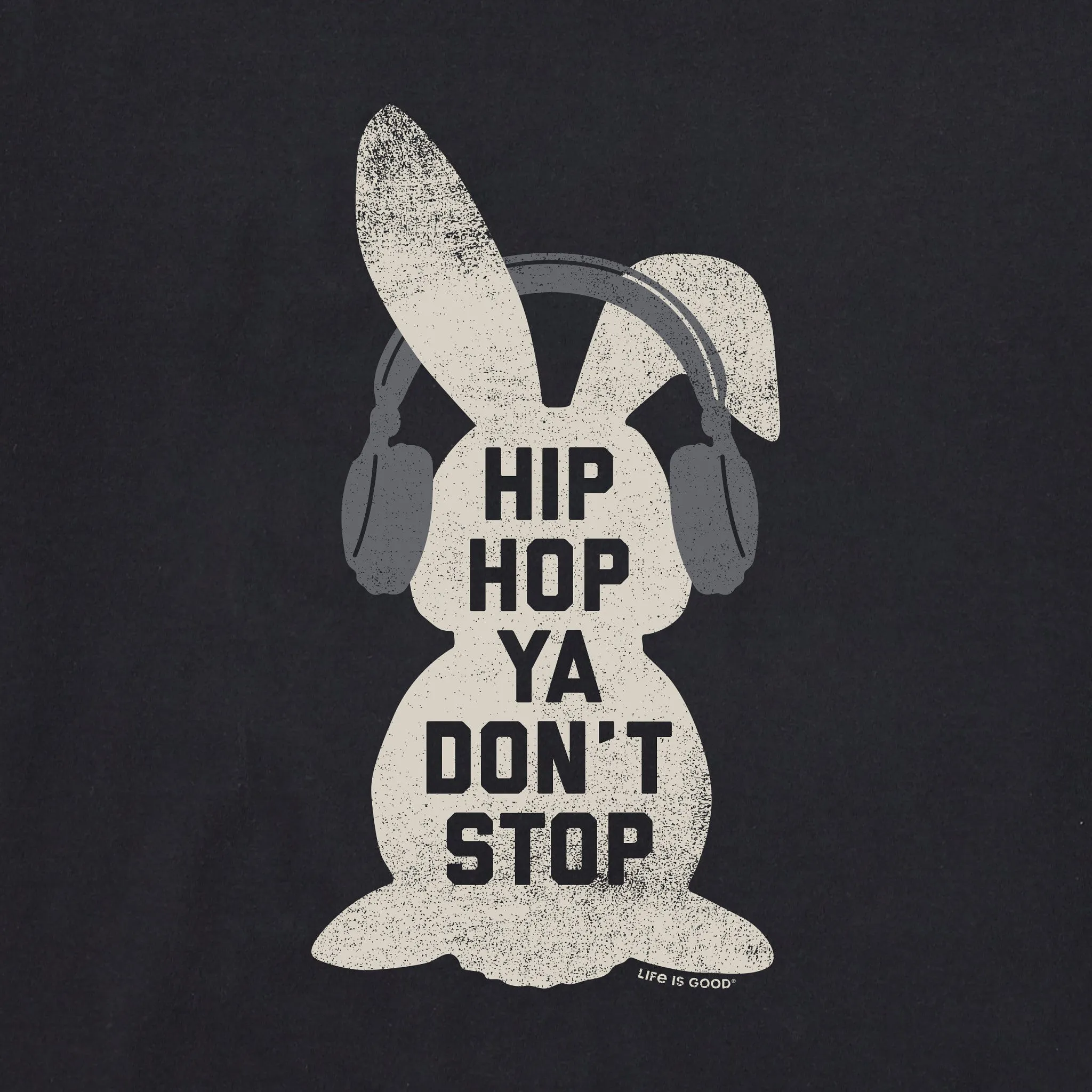 Men's Hip Hop Ya Don't Stop Short Sleeve Crusher Tee Life is Good