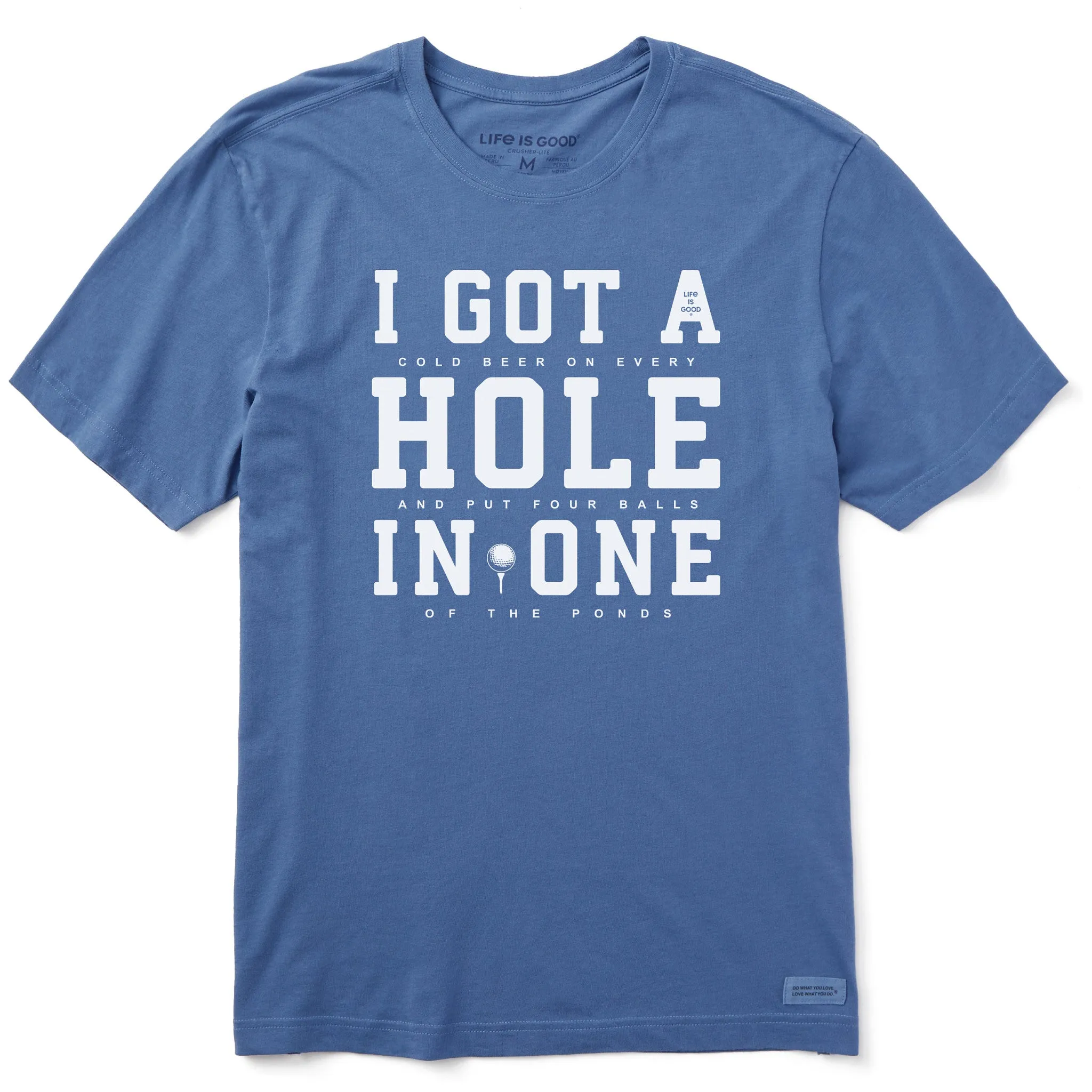 Men's I Got a Hole in One Short Sleeve Tee Life is Good