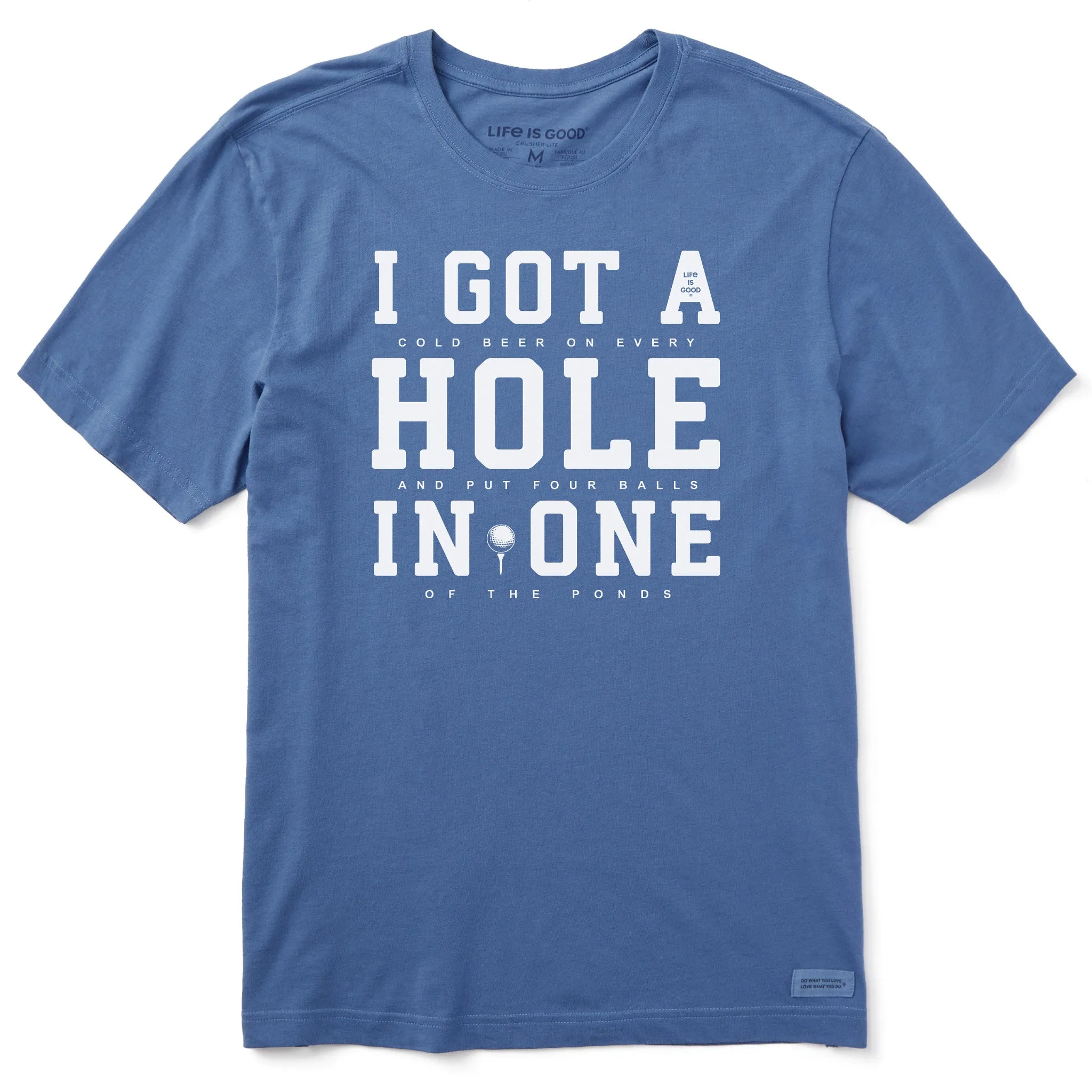 Men's I Got a Hole in One Short Sleeve Tee Life is Good