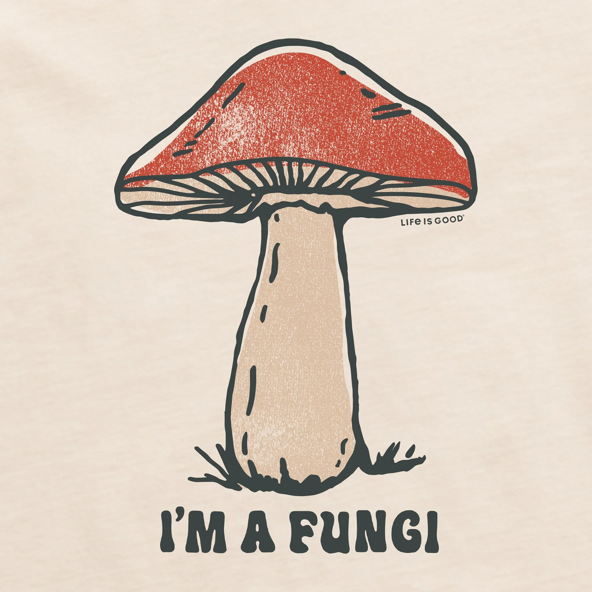 Men's I'm a Fungi Short Sleeve Crusher Tee Life is Good