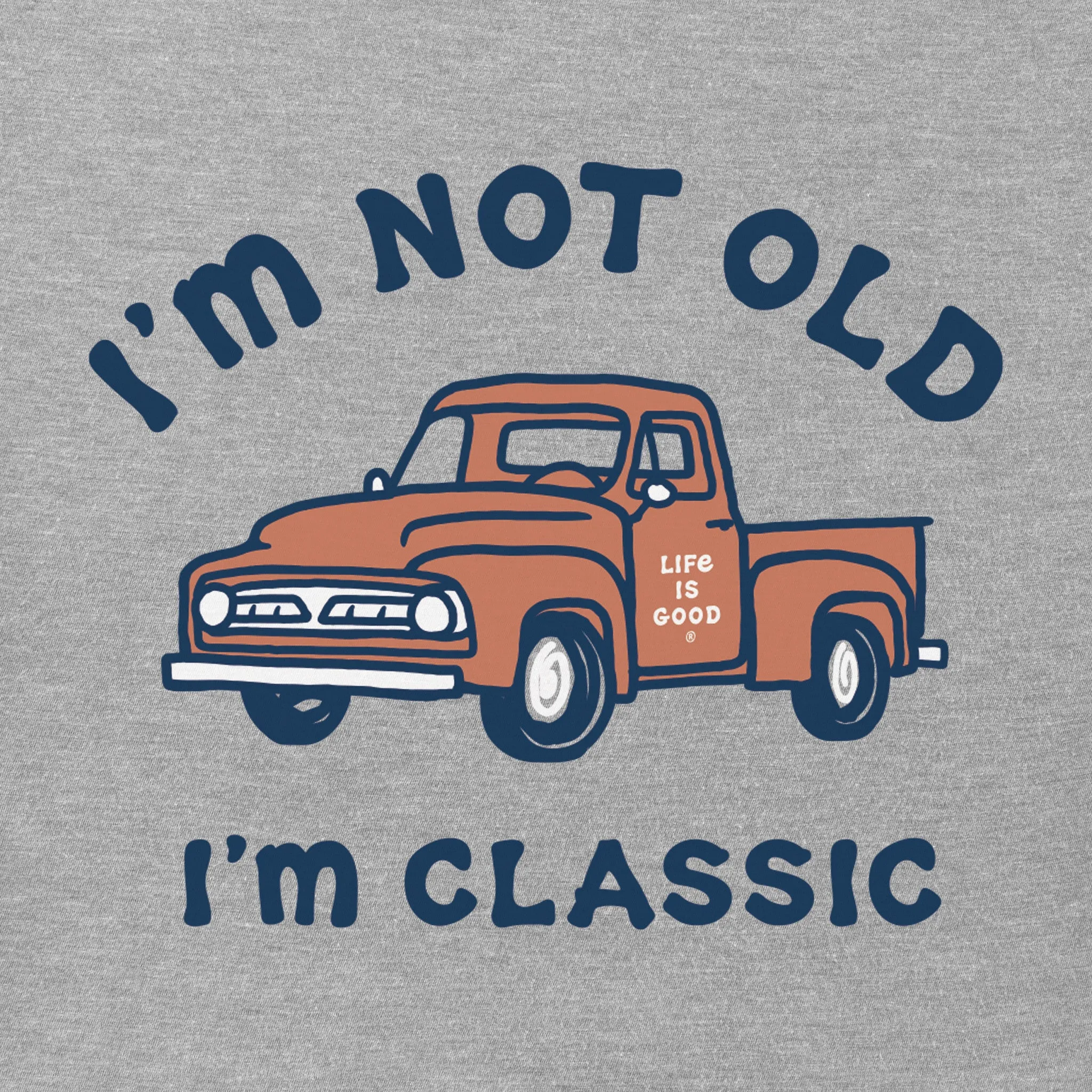 Men's I'm Classic Pick Up Short Sleeve Tee Life is Good