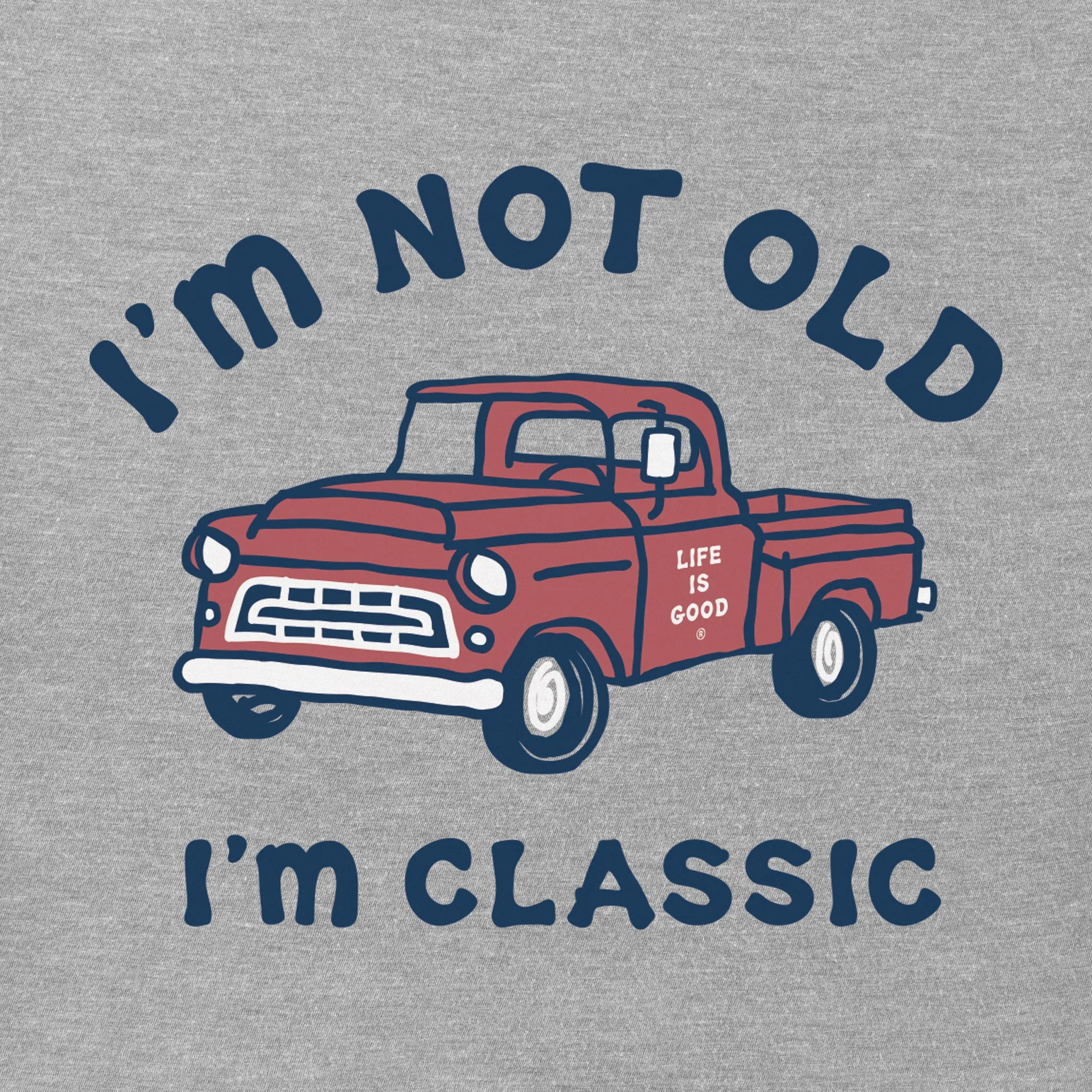Men's I'm Classic Pickup Short Sleeve Tee Life is Good