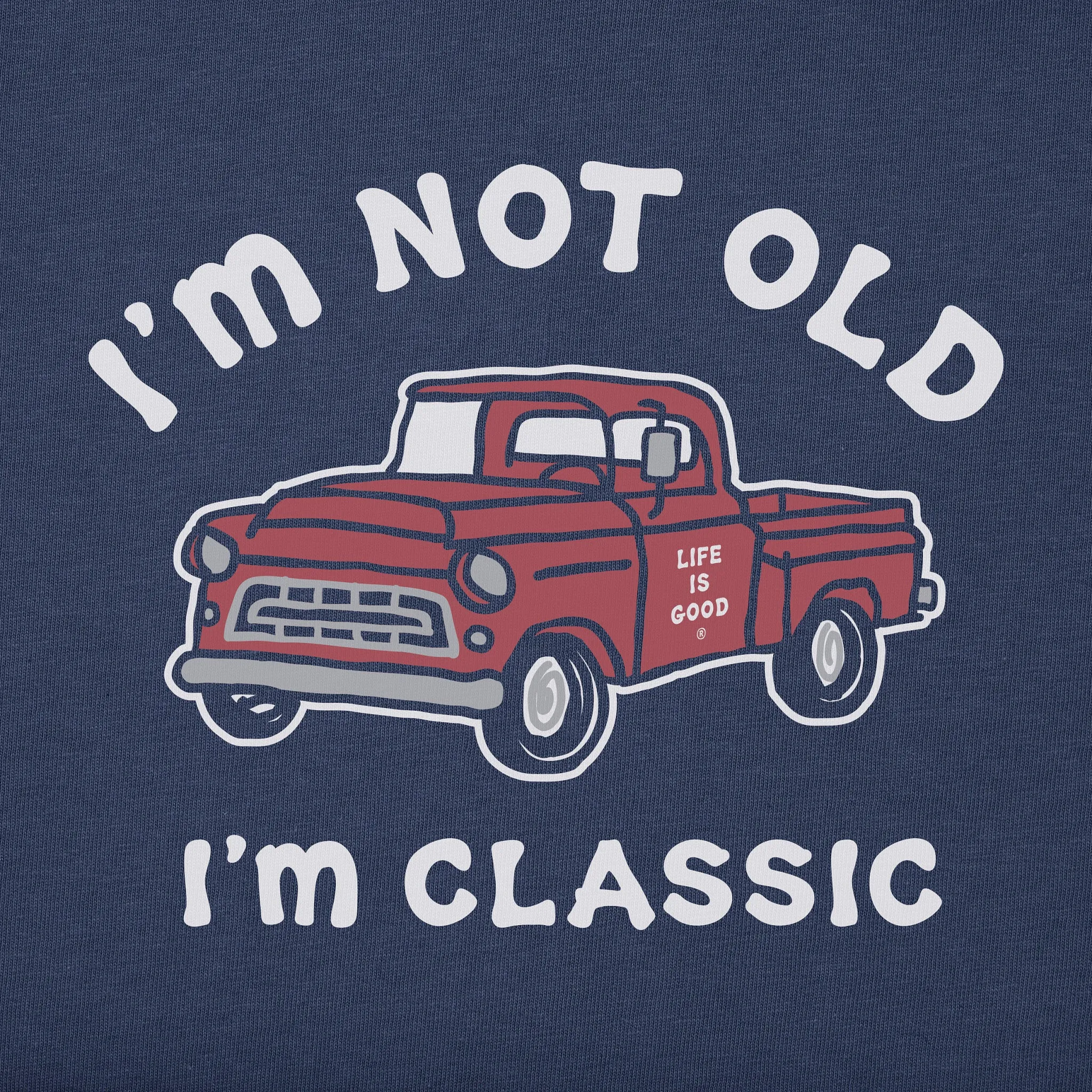 Men's I'm Classic Pickup Short Sleeve Tee Life is Good