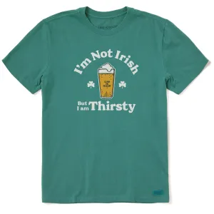 Men's I'm Not Irish But I'm Thirsty Short Sleeve Crusher Tee Life is Good