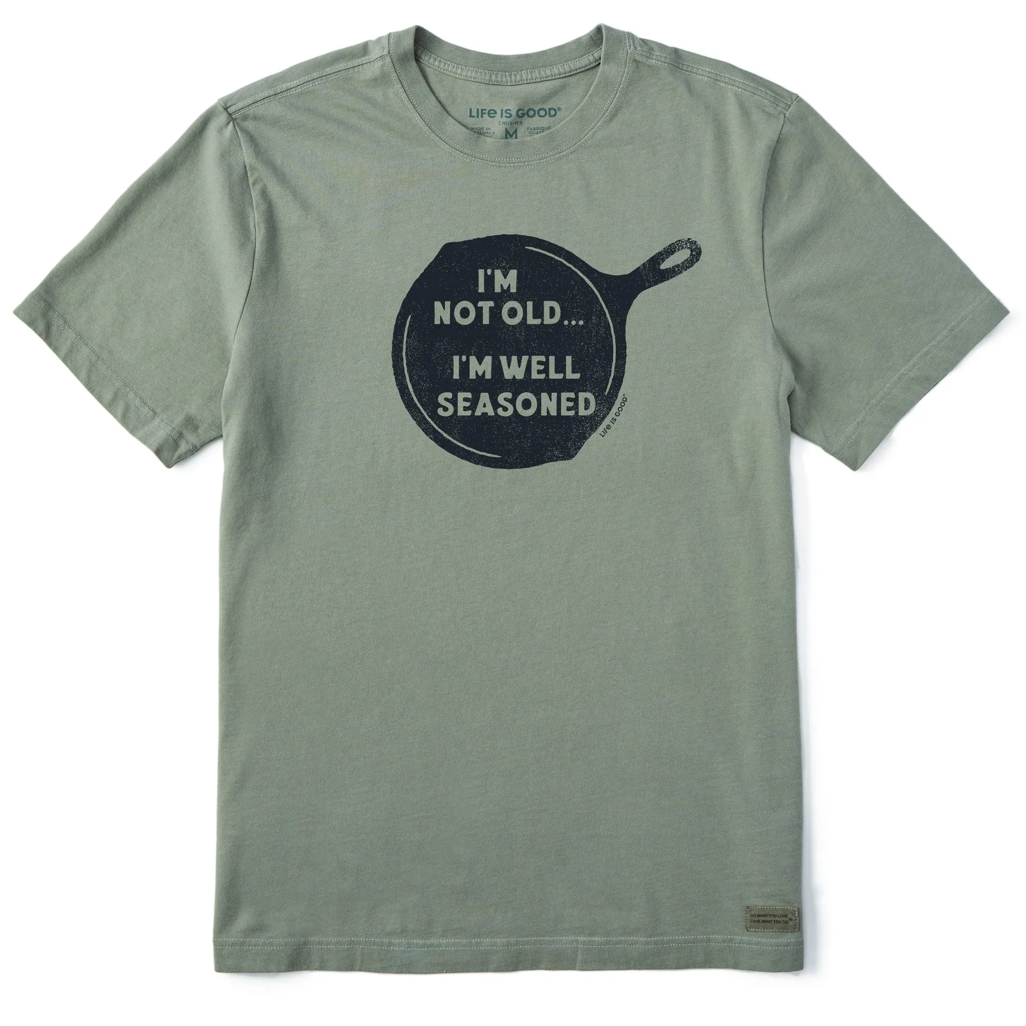 Men's I'm Not Old I'm Well Seasoned Short Sleeve Crusher Tee Life is Good