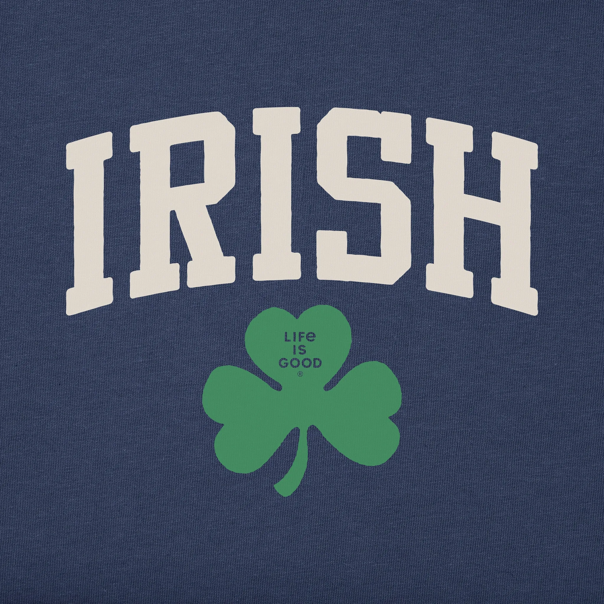 Men's Irish Clover Short Sleeve Crusher Tee Life is Good