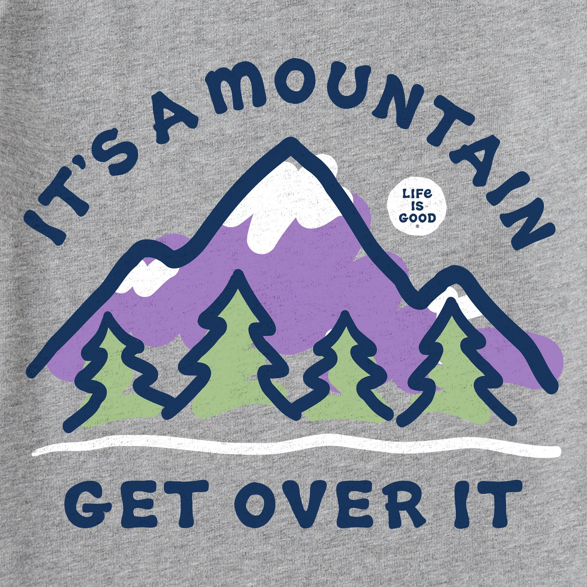 Men's It's a Mountain Get Over It Short Sleeve Tee Life is Good